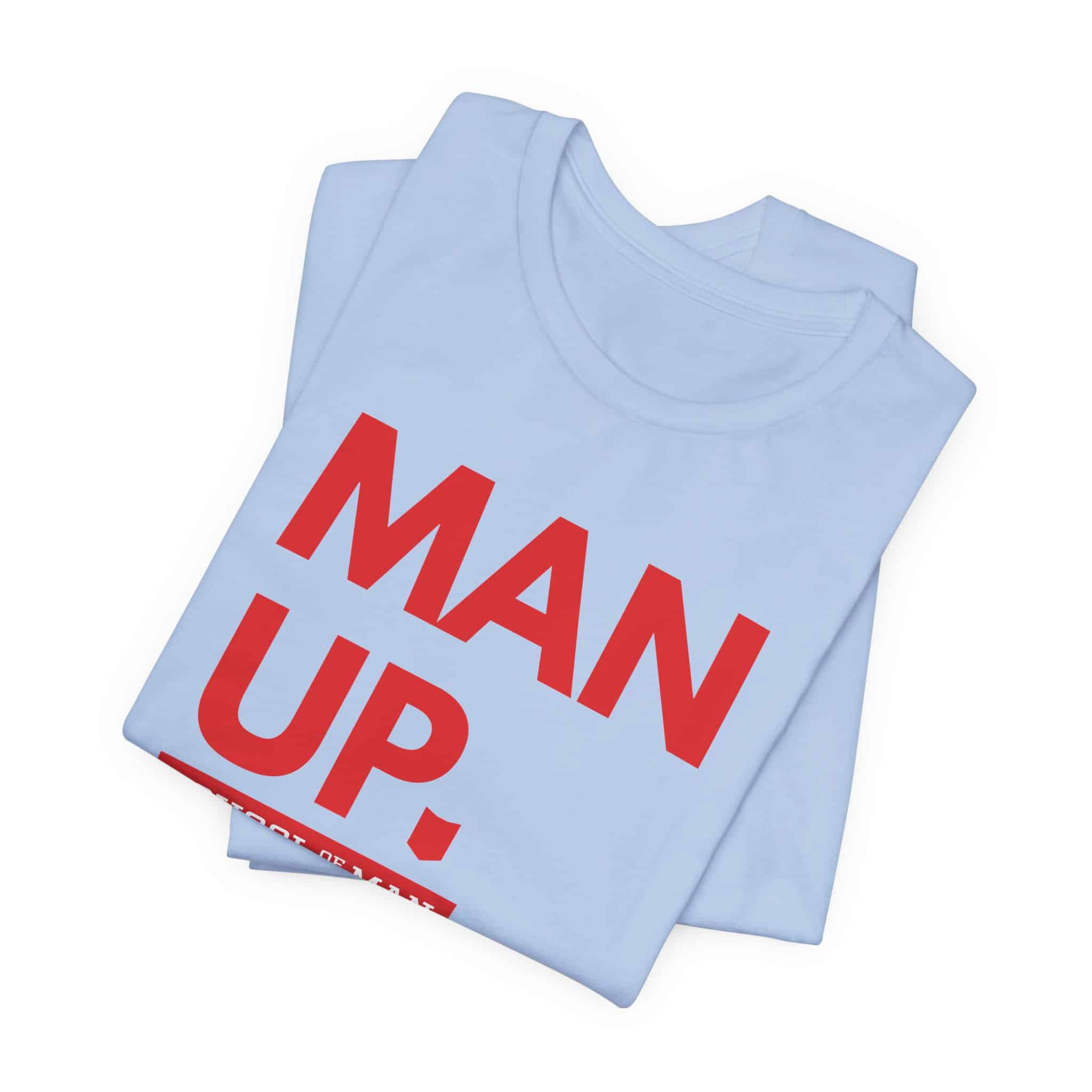 Man Up School of Man Tee | Masculine Typography Shirt - Image 35