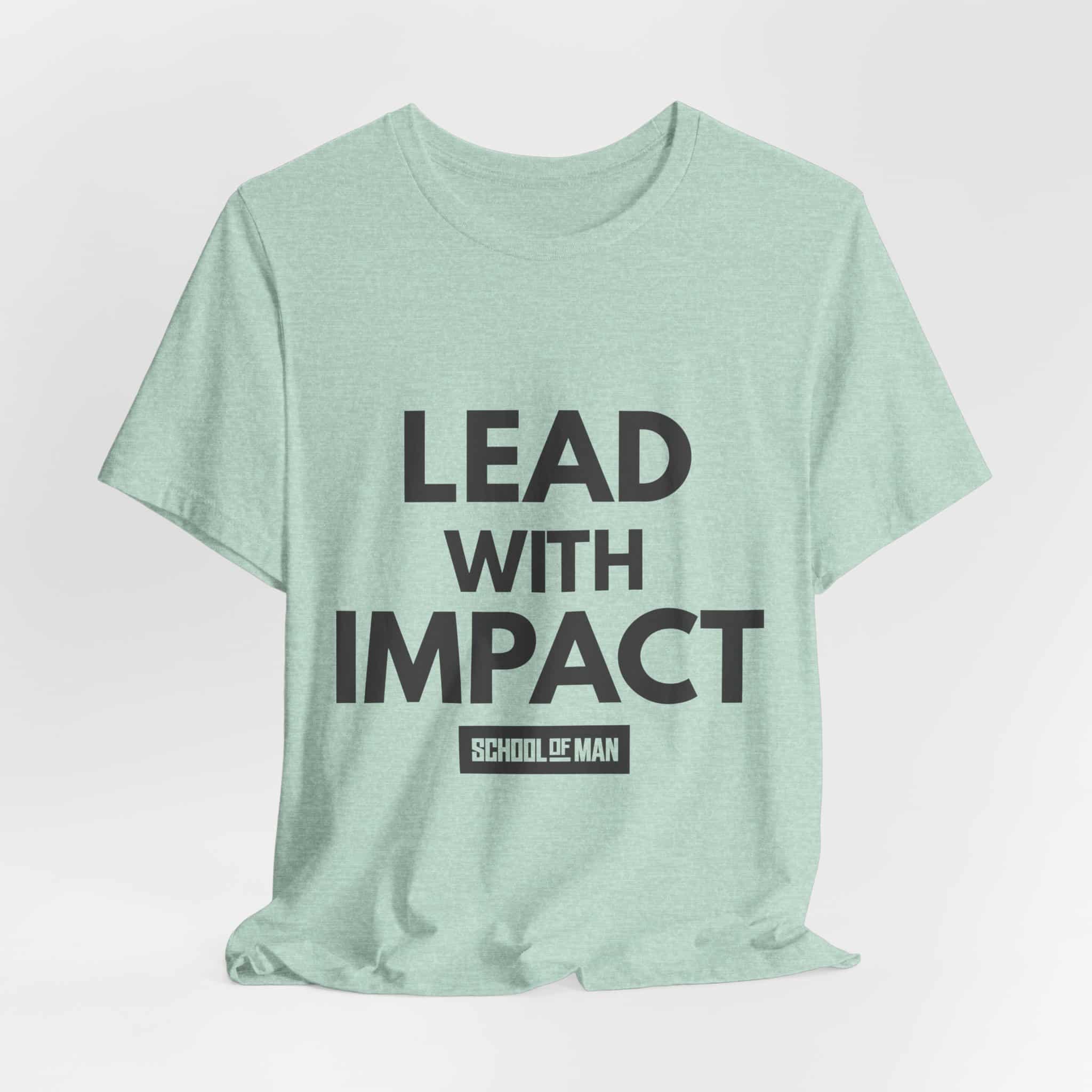 Lead With Impact T-Shirt | Bold Motivational Typography - Image 32