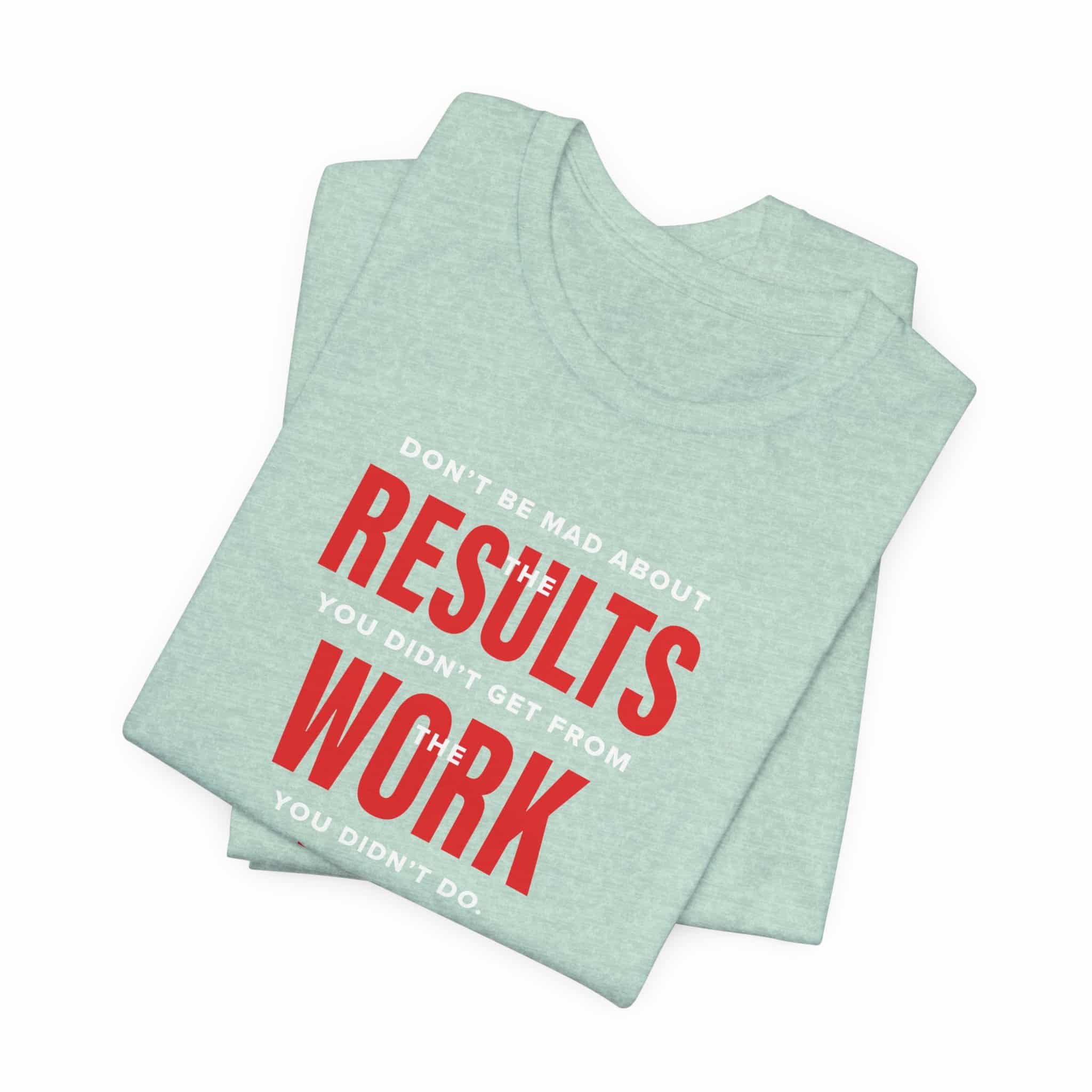 Results Work T-Shirt | Motivational Text Tee | School of Man Logo - Image 31