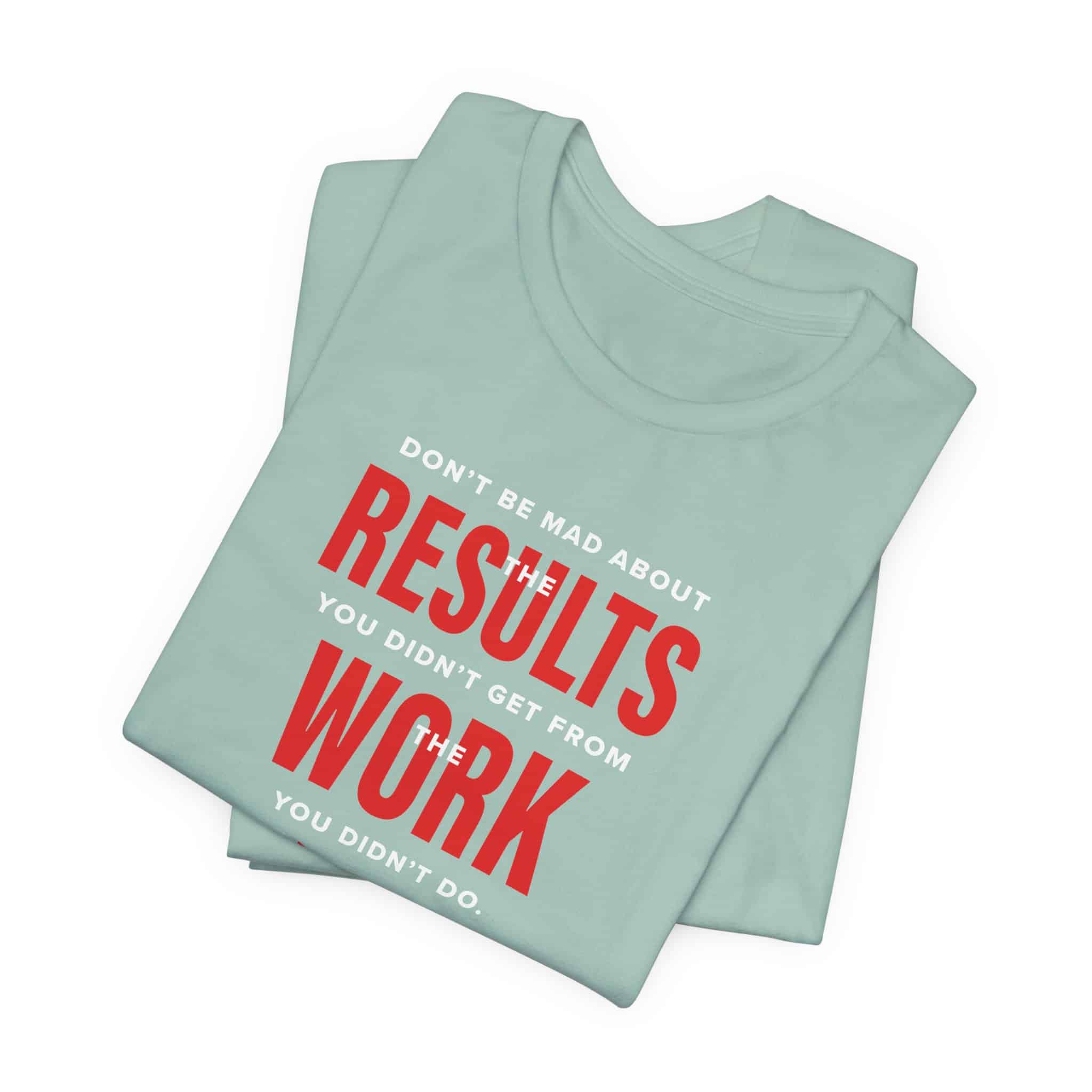 Results Work T-Shirt | Motivational Text Tee | School of Man Logo - Image 35