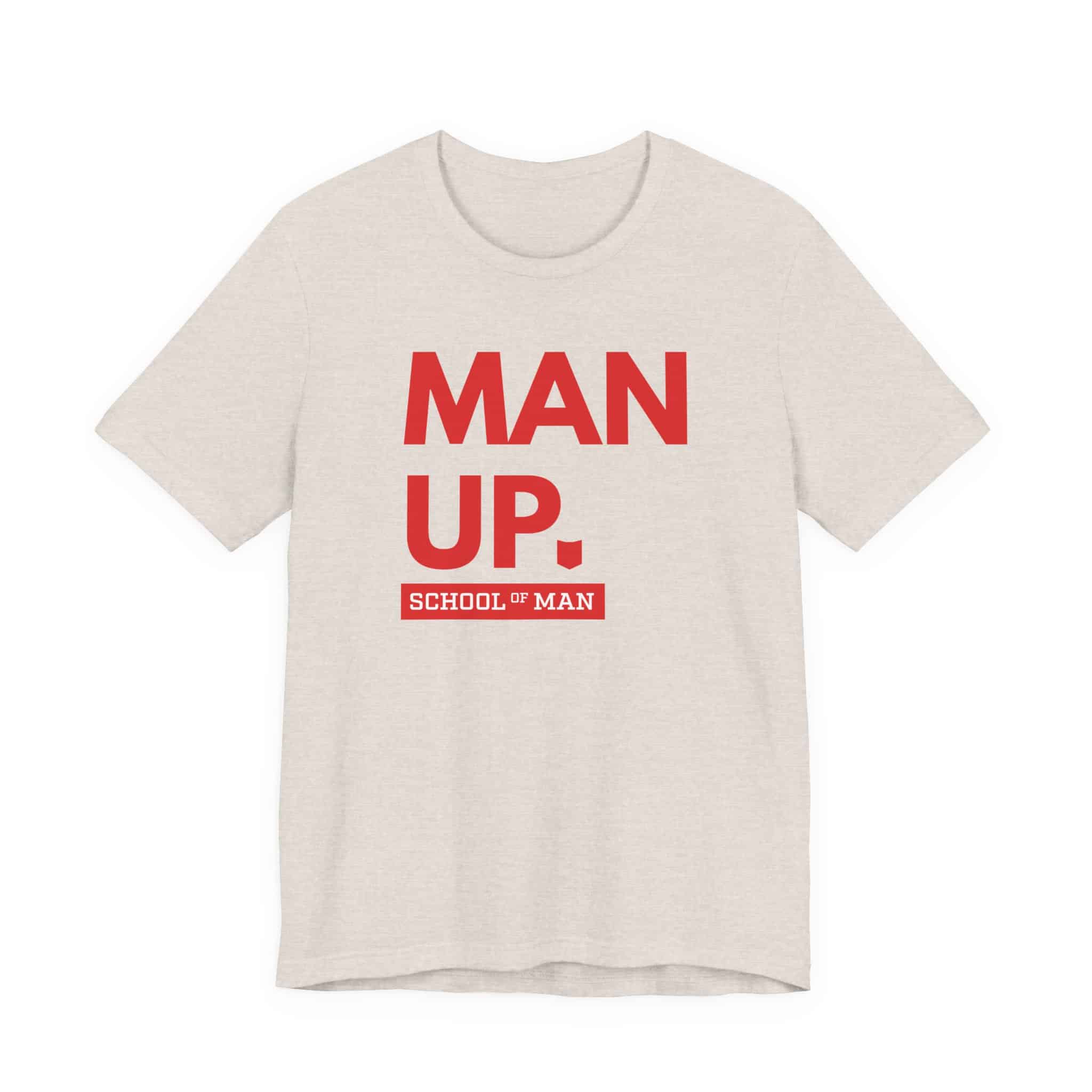 Man Up School of Man Tee | Masculine Typography Shirt - Image 13