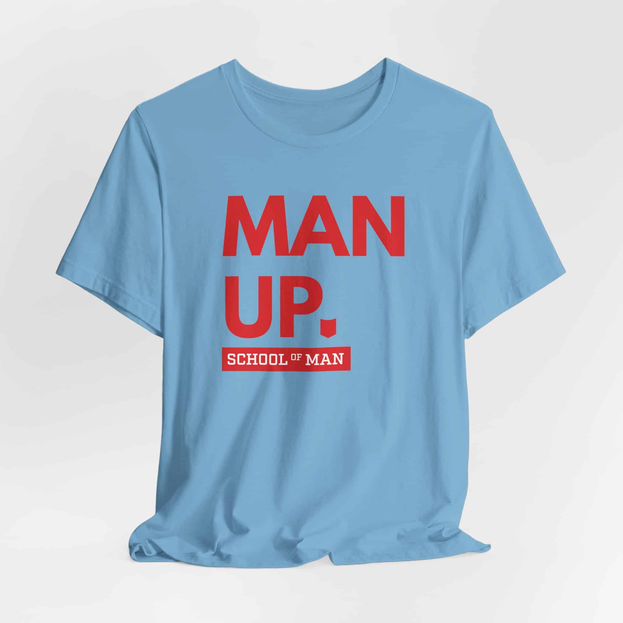 Man Up School of Man Tee | Masculine Typography Shirt - Image 44