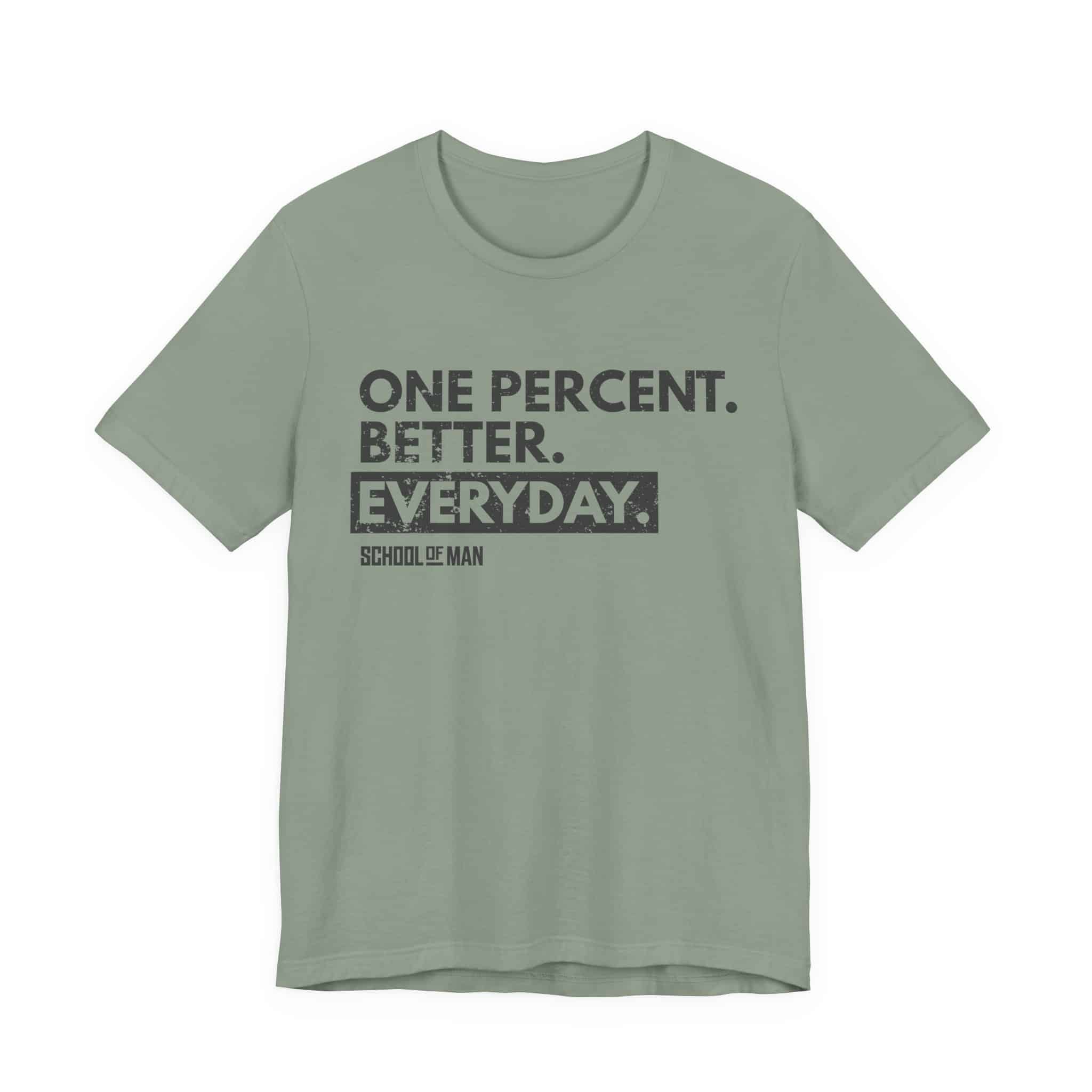 One Percent Better Everyday T-Shirt | Motivational Quote Tee - Image 25