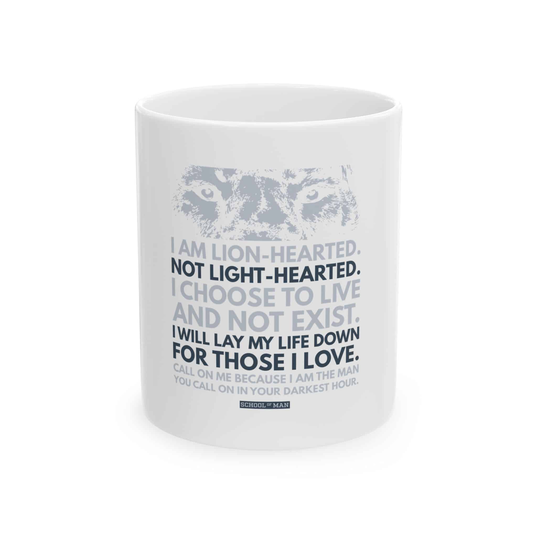 Lion-Hearted Ceramic Mug — “I Am Lion-Hearted, Not Light-Hearted” Inspirational Coffee Cup (11oz/15oz)