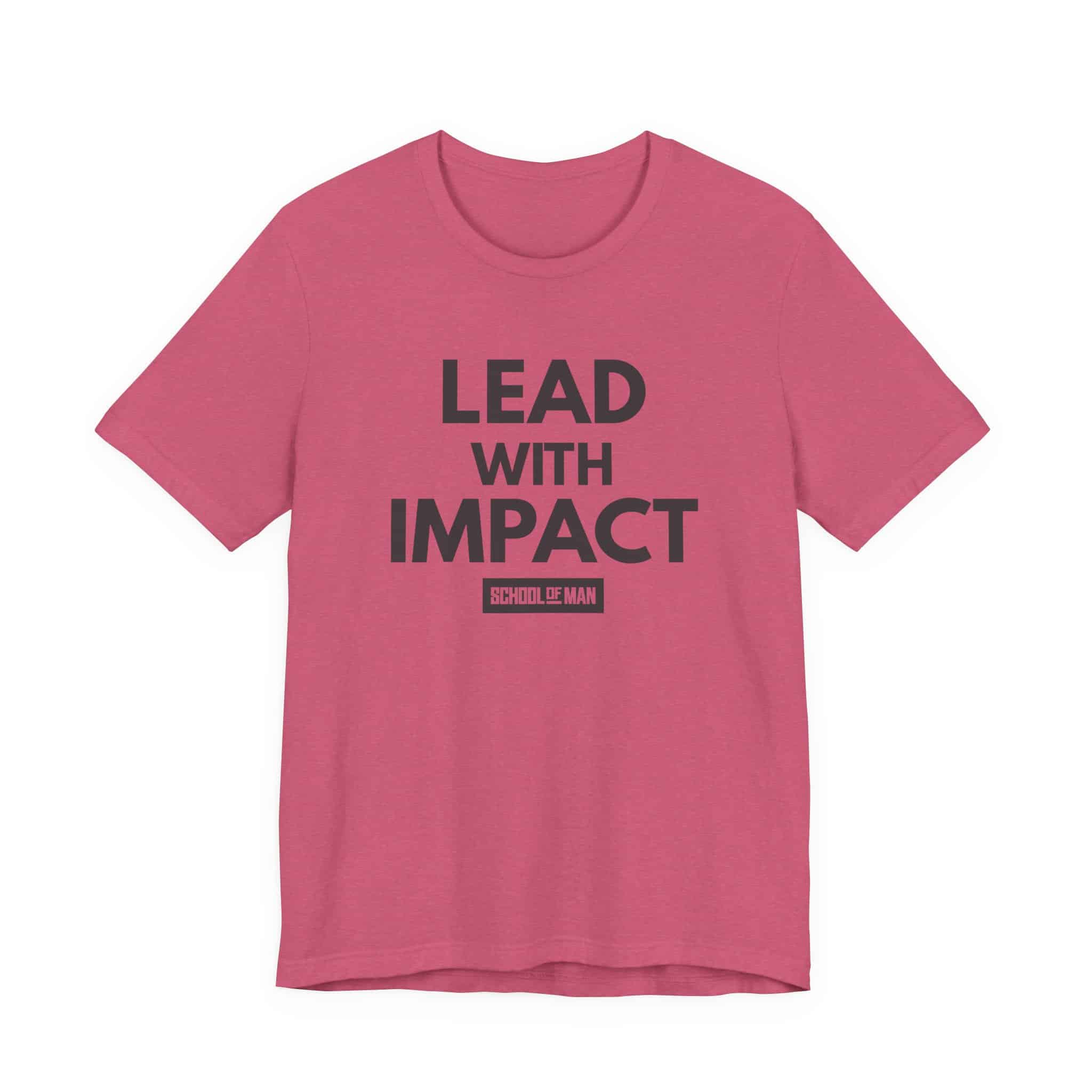 Lead With Impact T-Shirt | Bold Motivational Typography - Image 49
