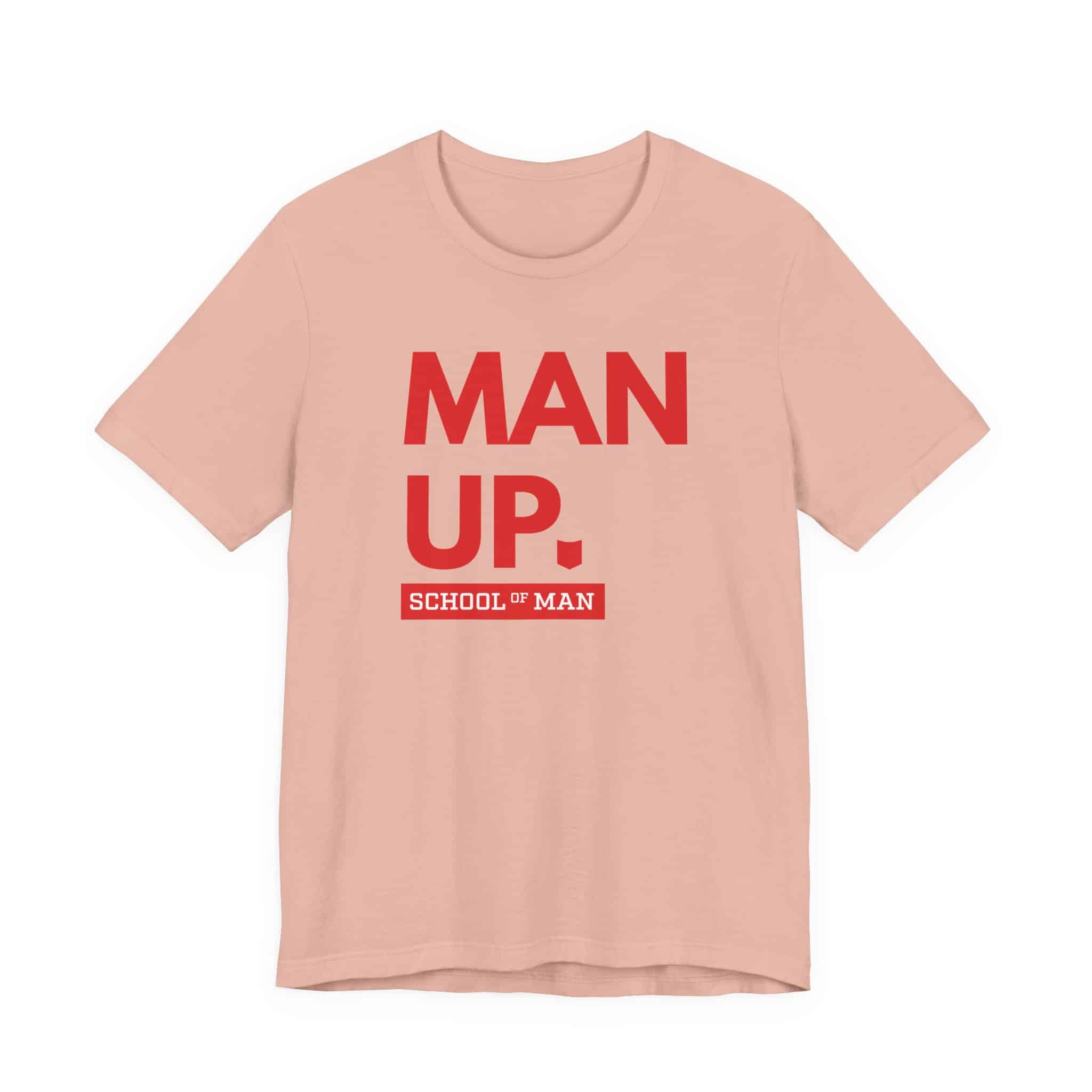 Man Up School of Man Tee | Masculine Typography Shirt - Image 9