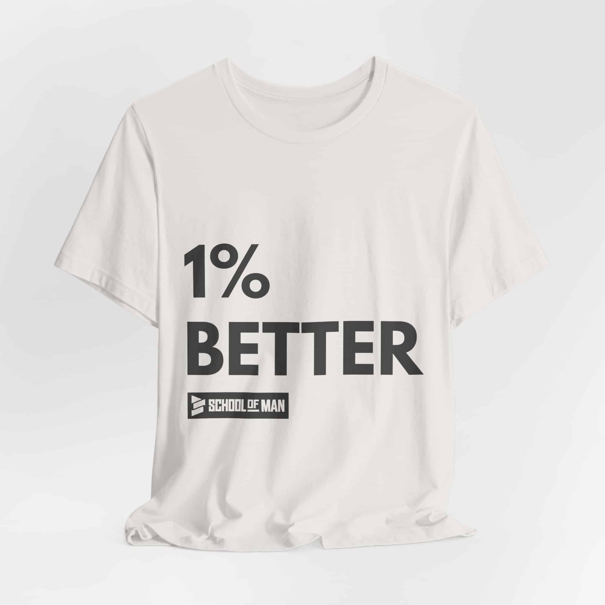 1% Better Tee | Motivational Fitness Progress T-Shirt - Image 20