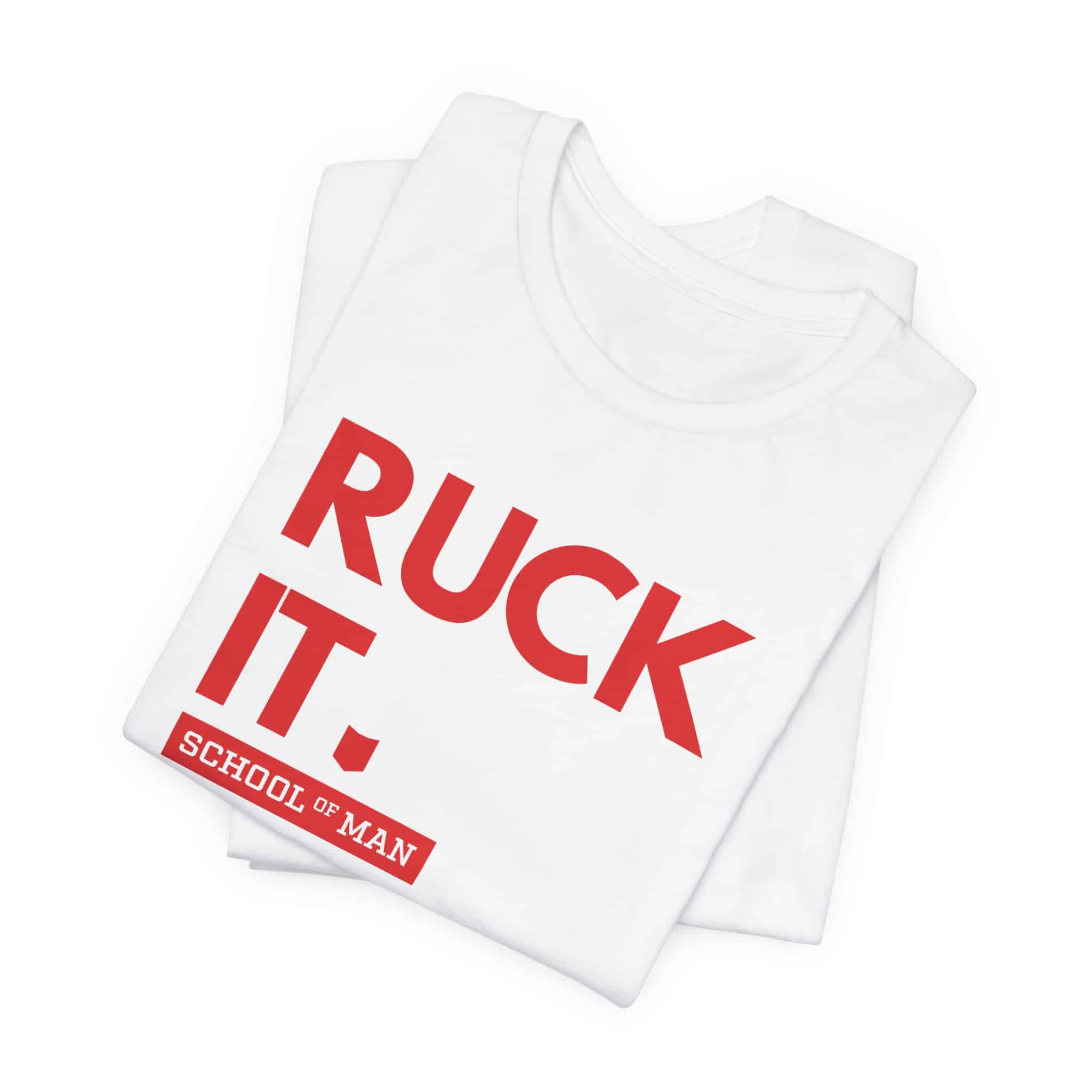 Ruck It School of Man T-Shirt | Military Rucking Fitness Tee - Image 2