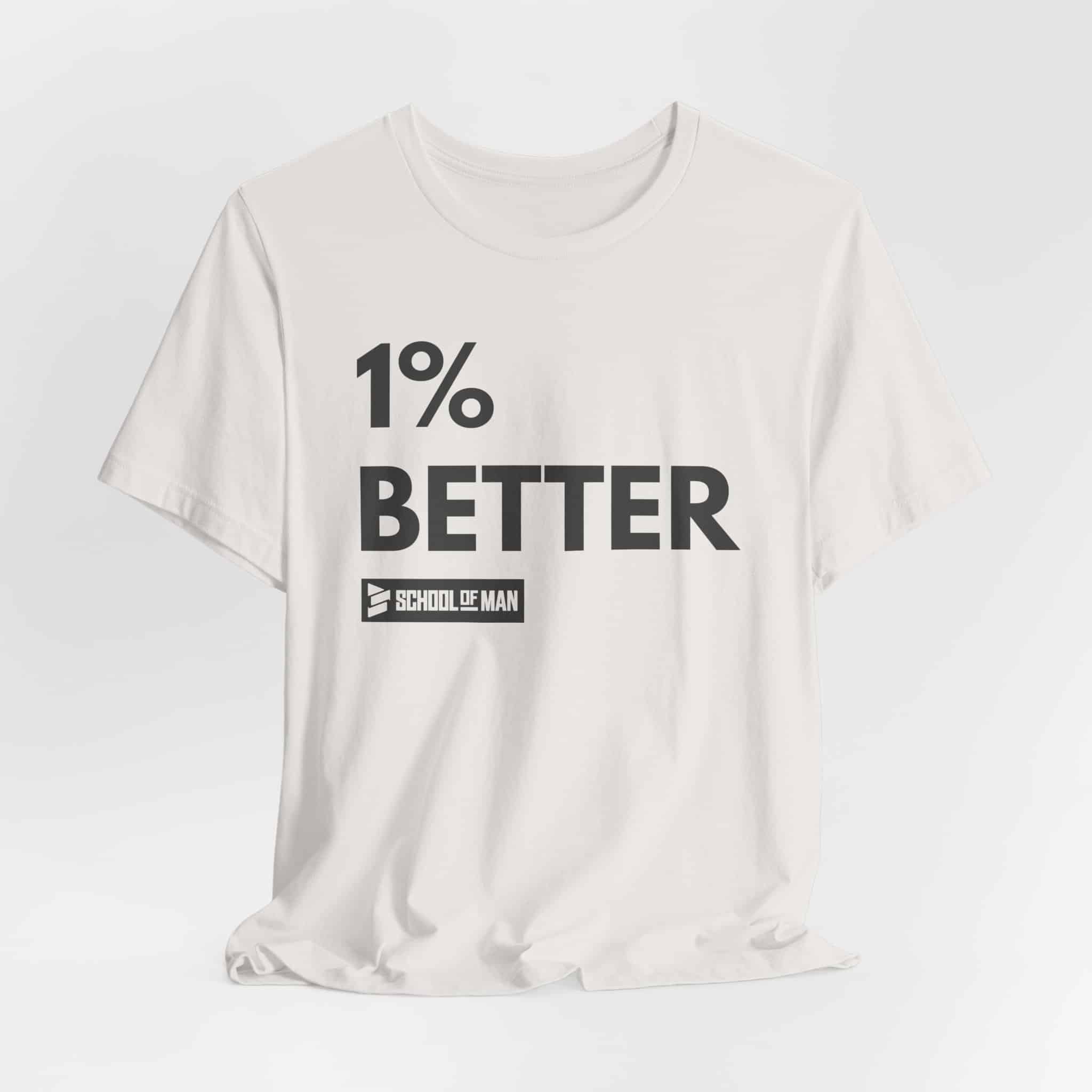 1% Better Tee | Motivational Fitness Progress T-Shirt - Image 20