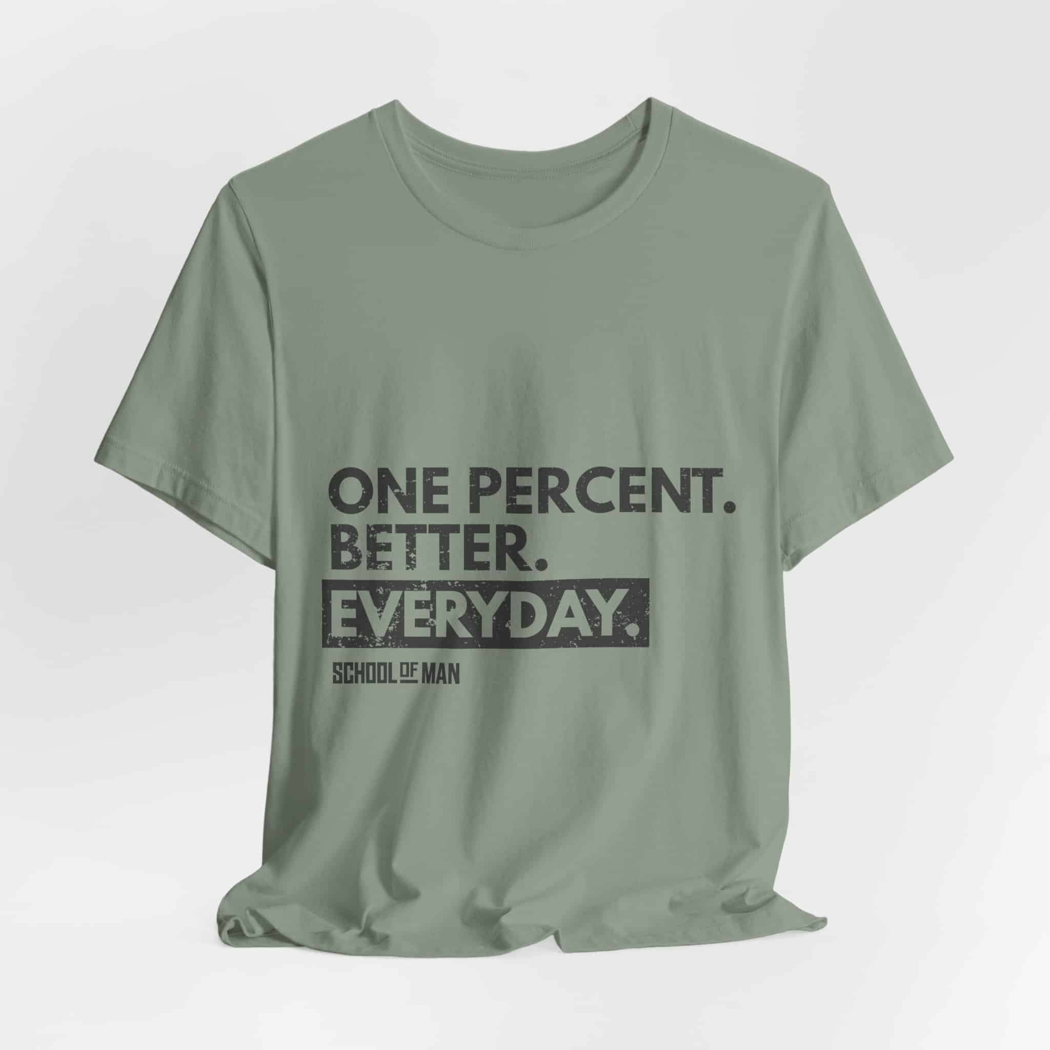 One Percent Better Everyday T-Shirt | Motivational Quote Tee - Image 28