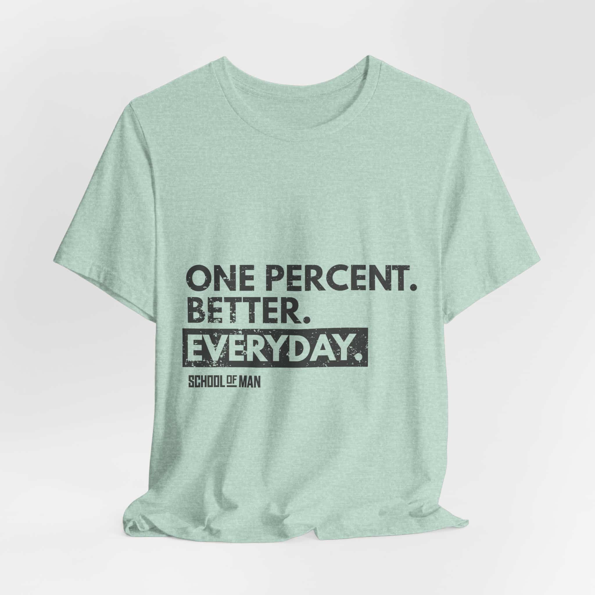 One Percent Better Everyday T-Shirt | Motivational Quote Tee - Image 32