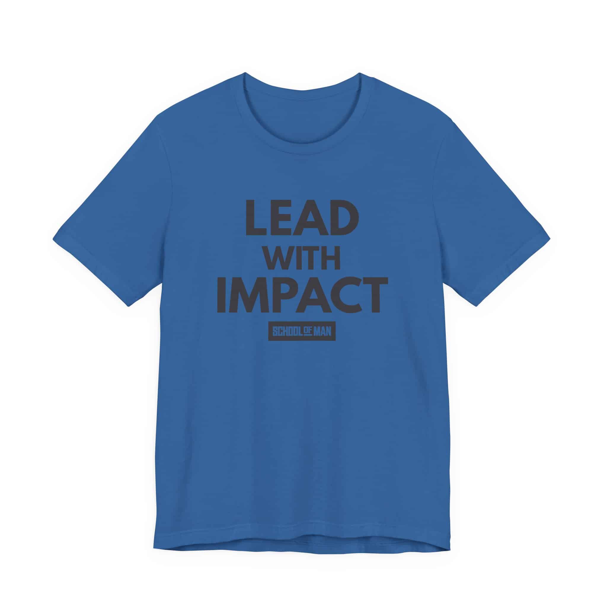 Lead With Impact T-Shirt | Bold Motivational Typography - Image 37