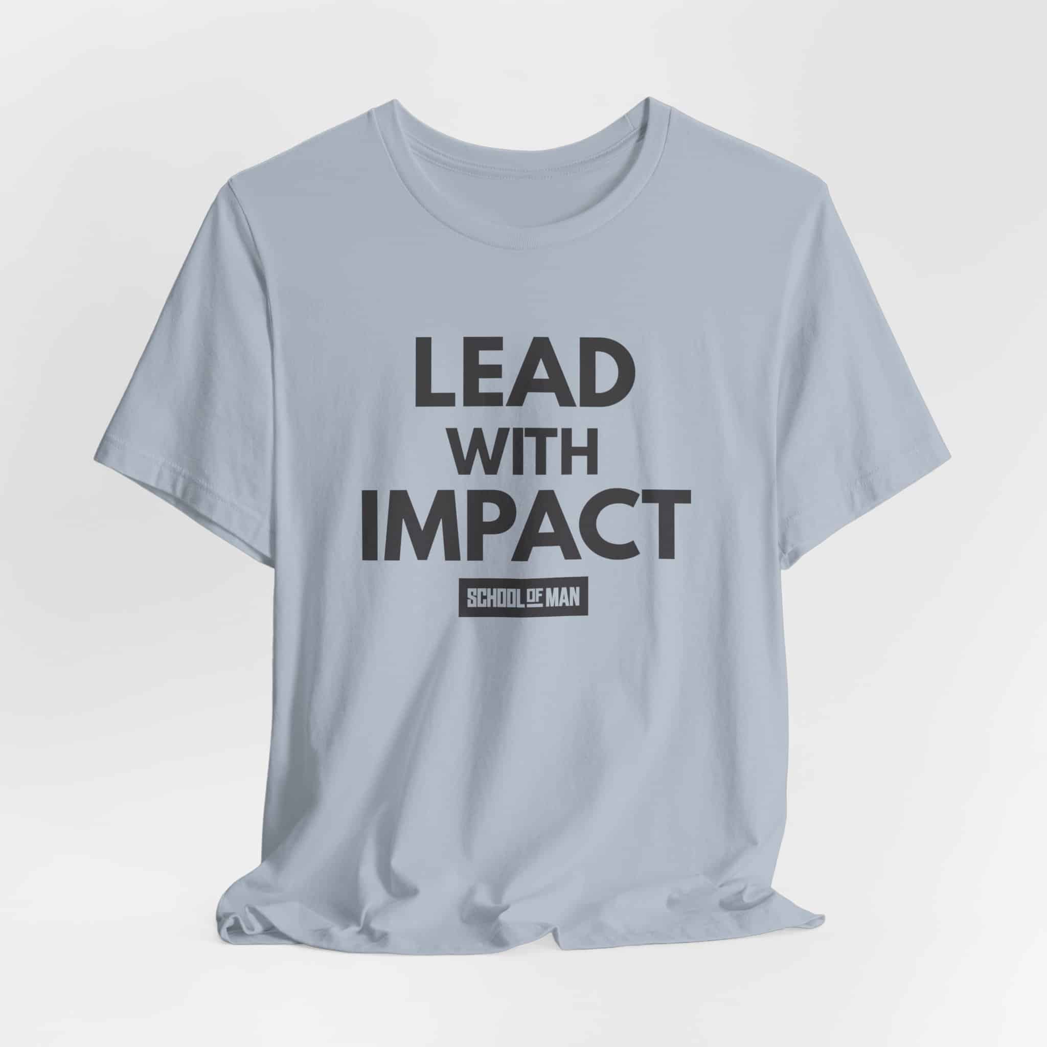 Lead With Impact T-Shirt | Bold Motivational Typography - Image 36