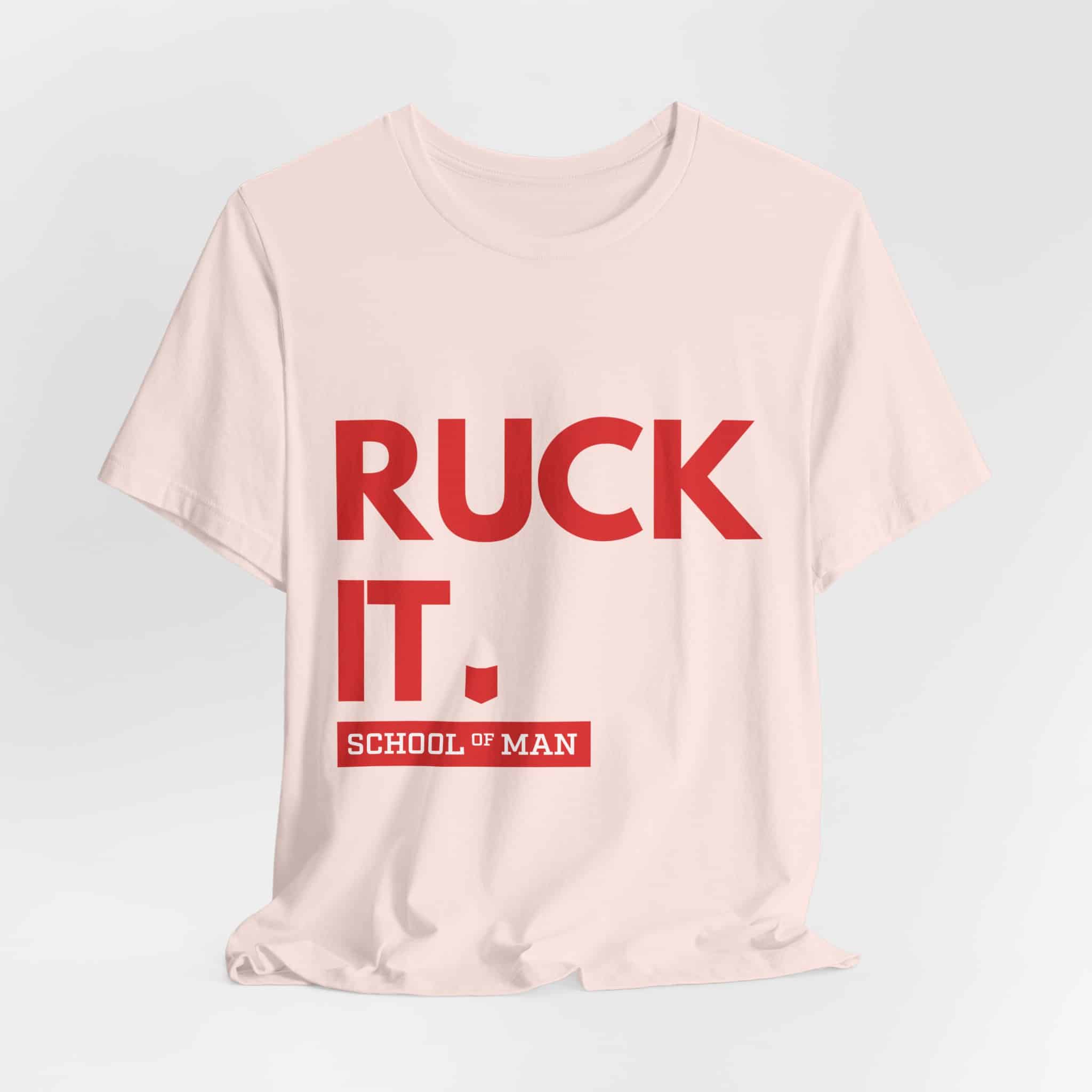 Ruck It School of Man T-Shirt | Military Rucking Fitness Tee - Image 8