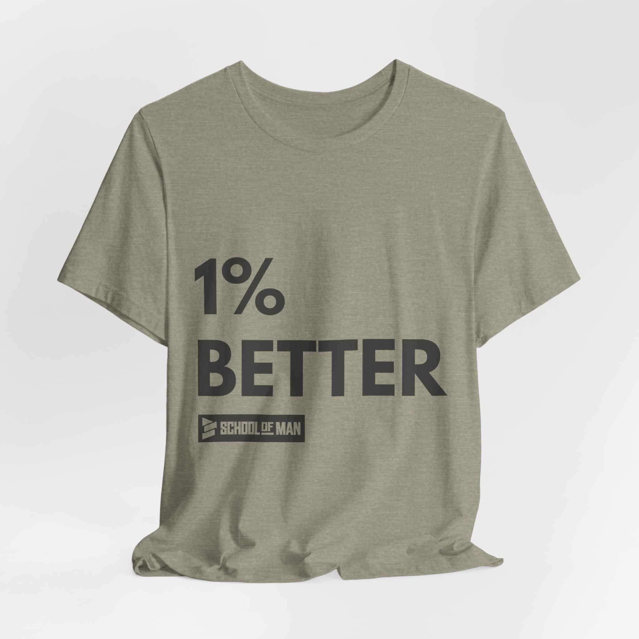 1% Better Tee | Motivational Fitness Progress T-Shirt - Image 24