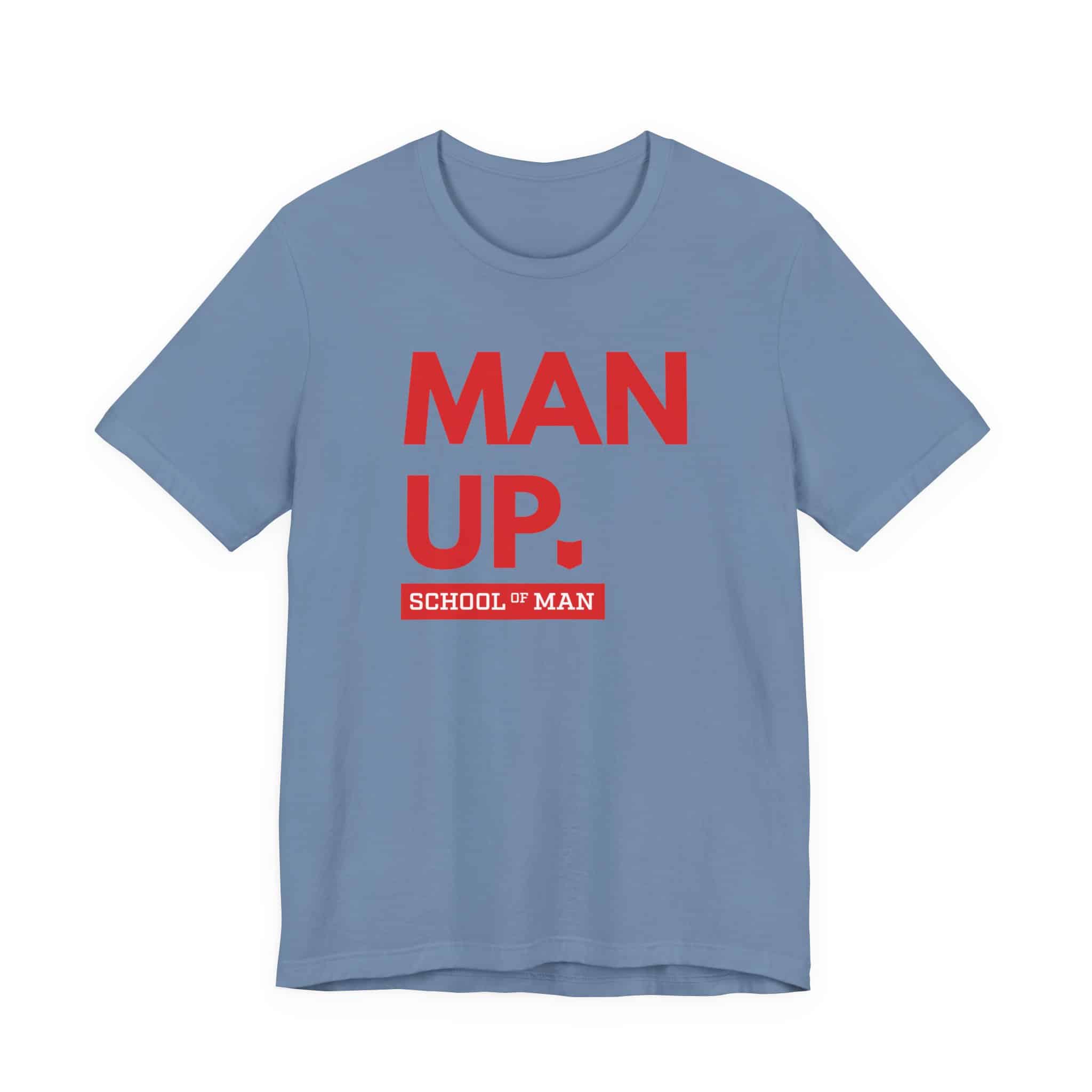 Man Up School of Man Tee | Masculine Typography Shirt - Image 49