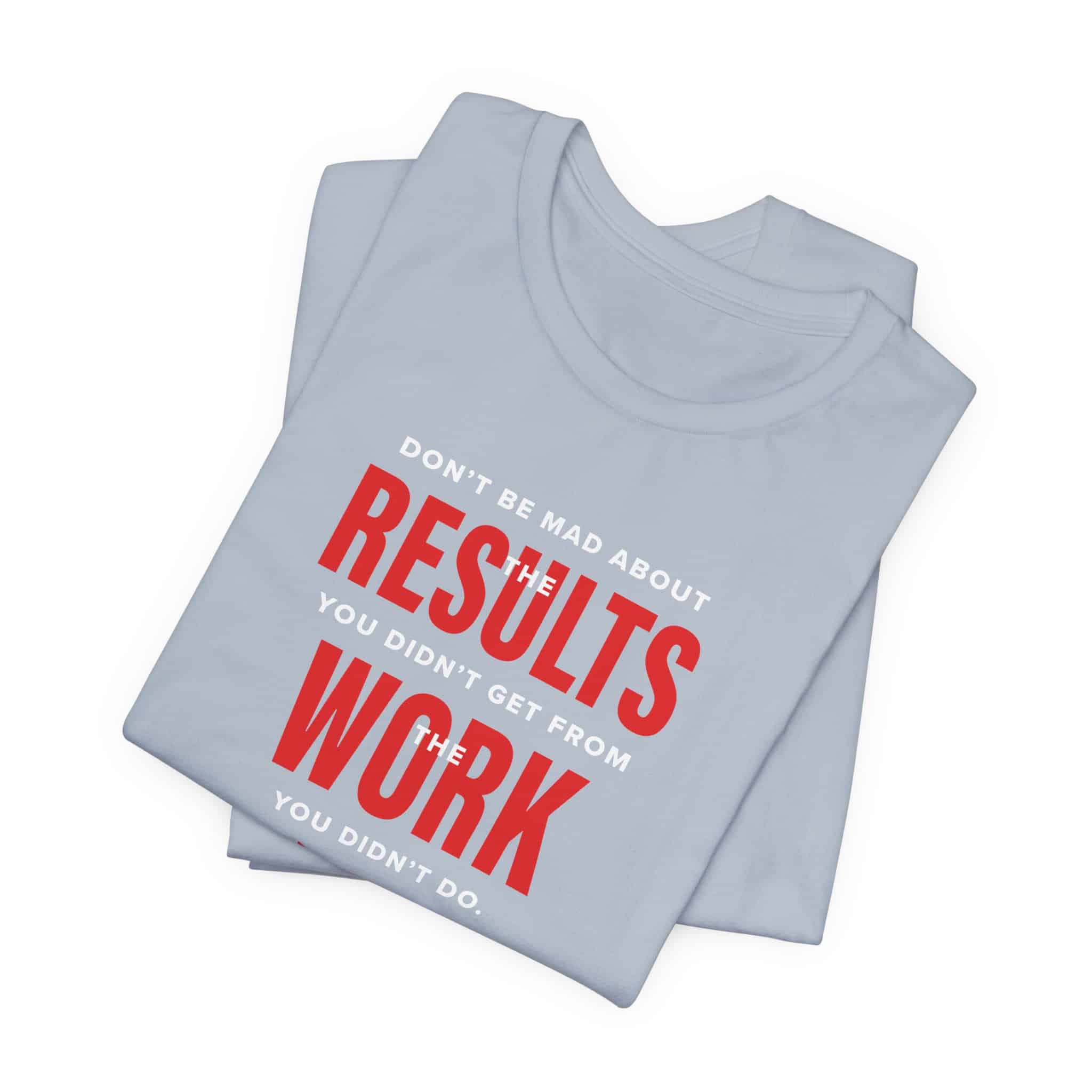 Results Work T-Shirt | Motivational Text Tee | School of Man Logo - Image 39