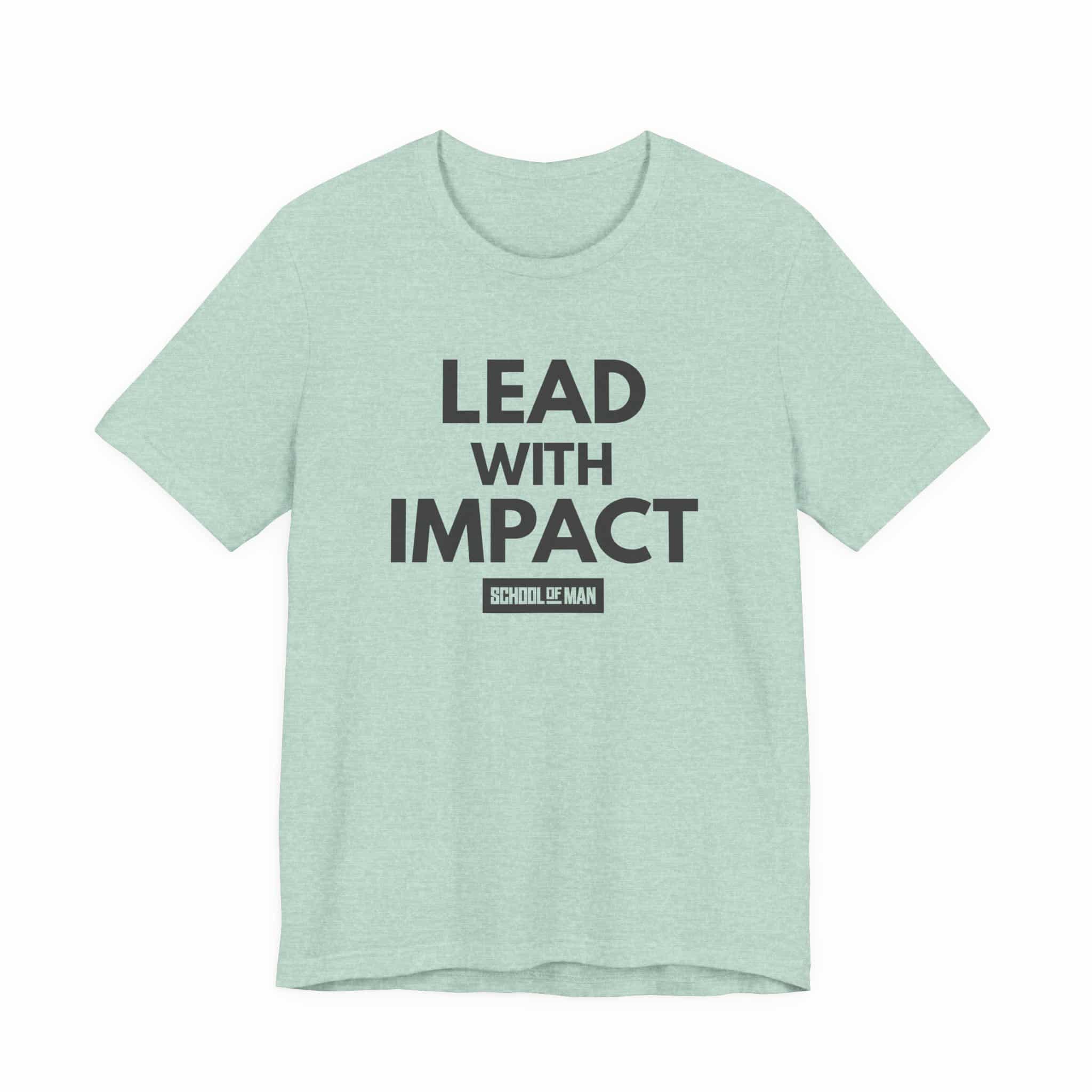 Lead With Impact T-Shirt | Bold Motivational Typography - Image 29