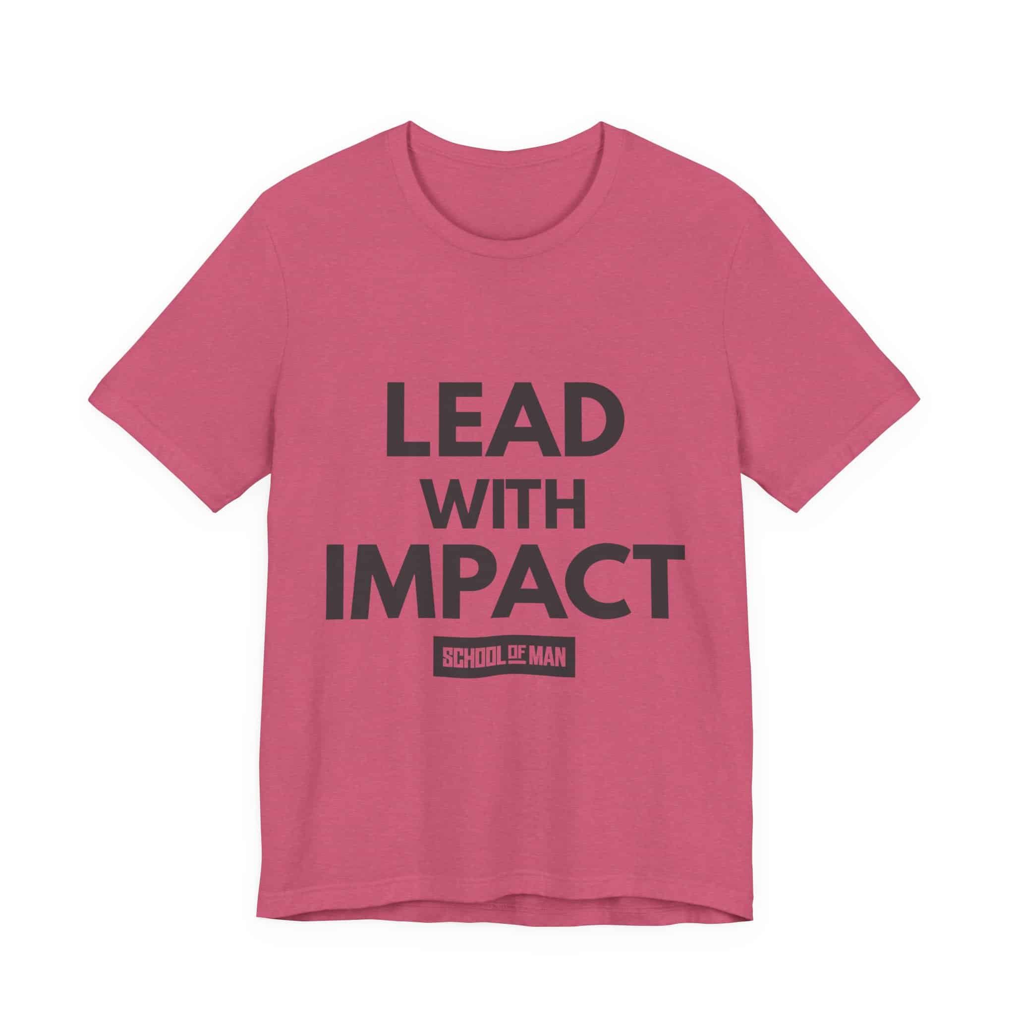 Lead With Impact T-Shirt | Bold Motivational Typography - Image 49