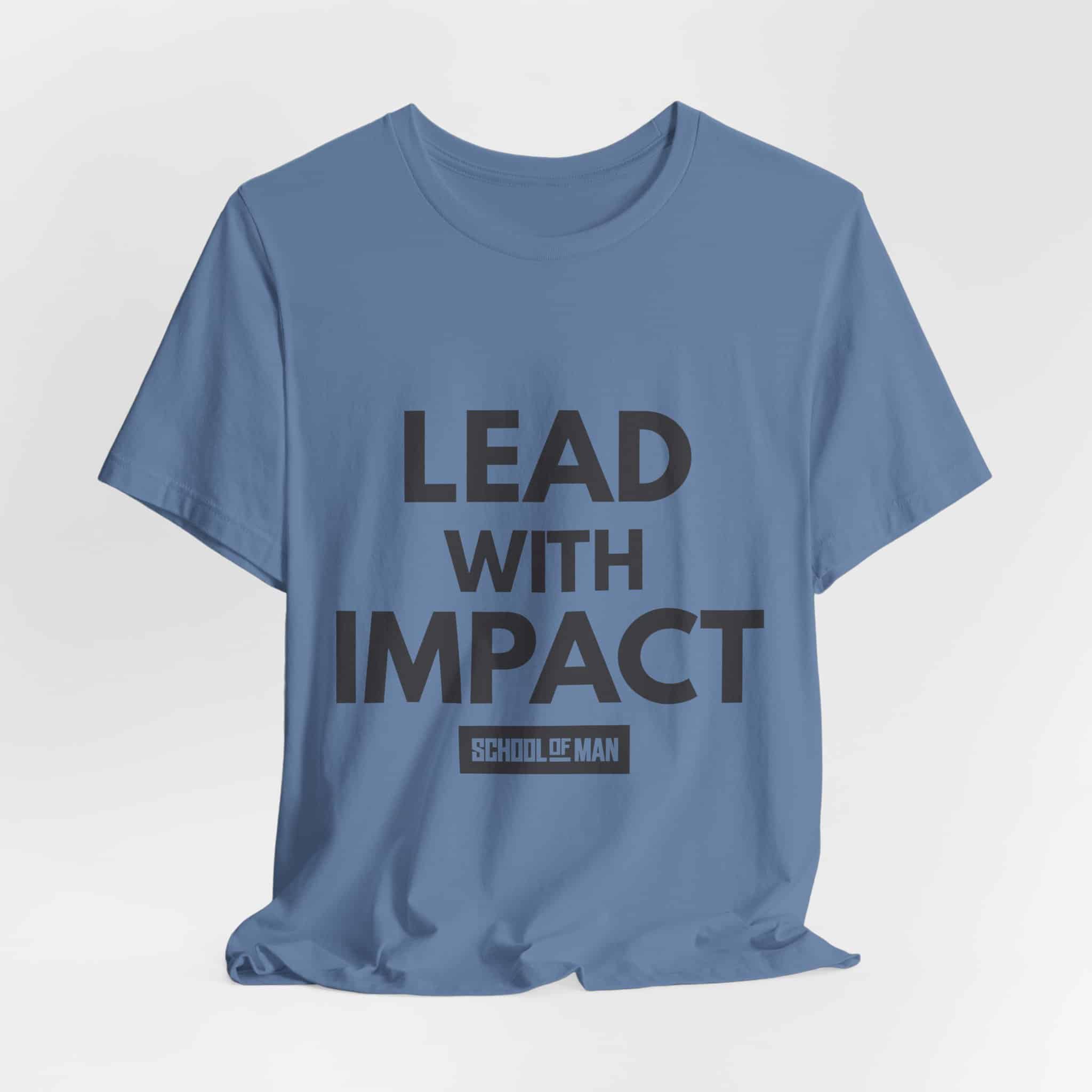 Lead With Impact T-Shirt | Bold Motivational Typography - Image 48