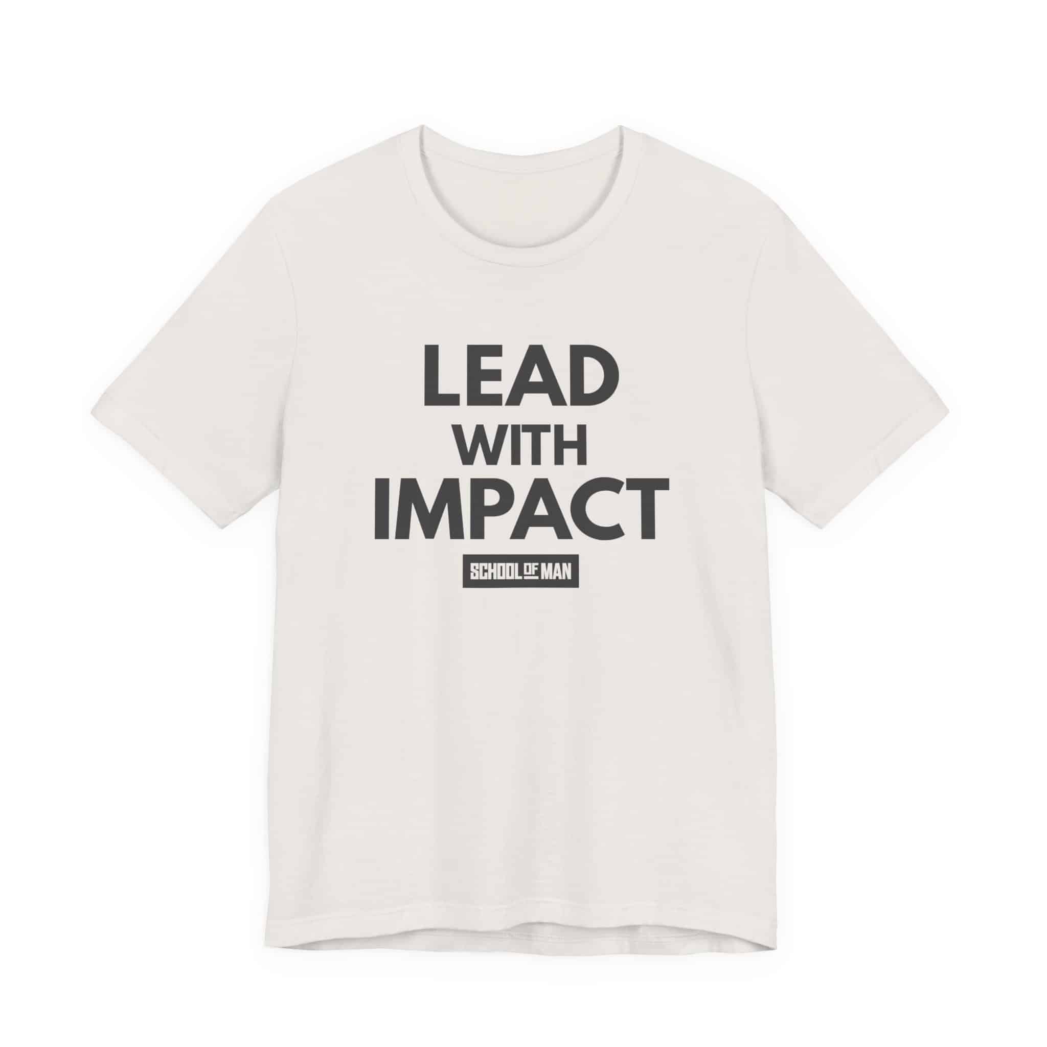 Lead With Impact T-Shirt | Bold Motivational Typography - Image 17