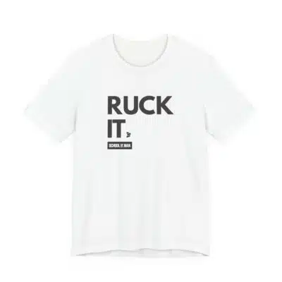 Ruck It Tee | Military Fitness Rucking Shirt