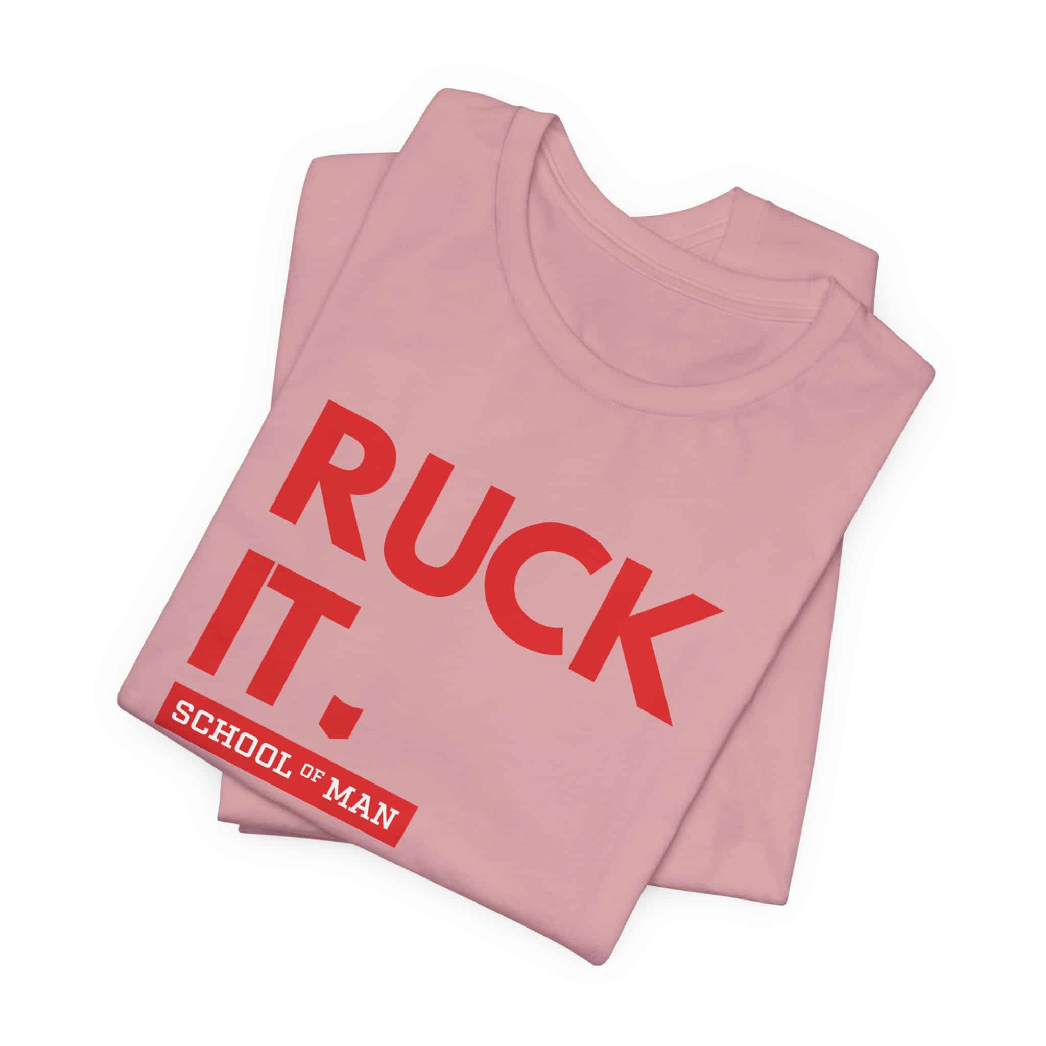 Ruck It School of Man T-Shirt | Military Rucking Fitness Tee - Image 51