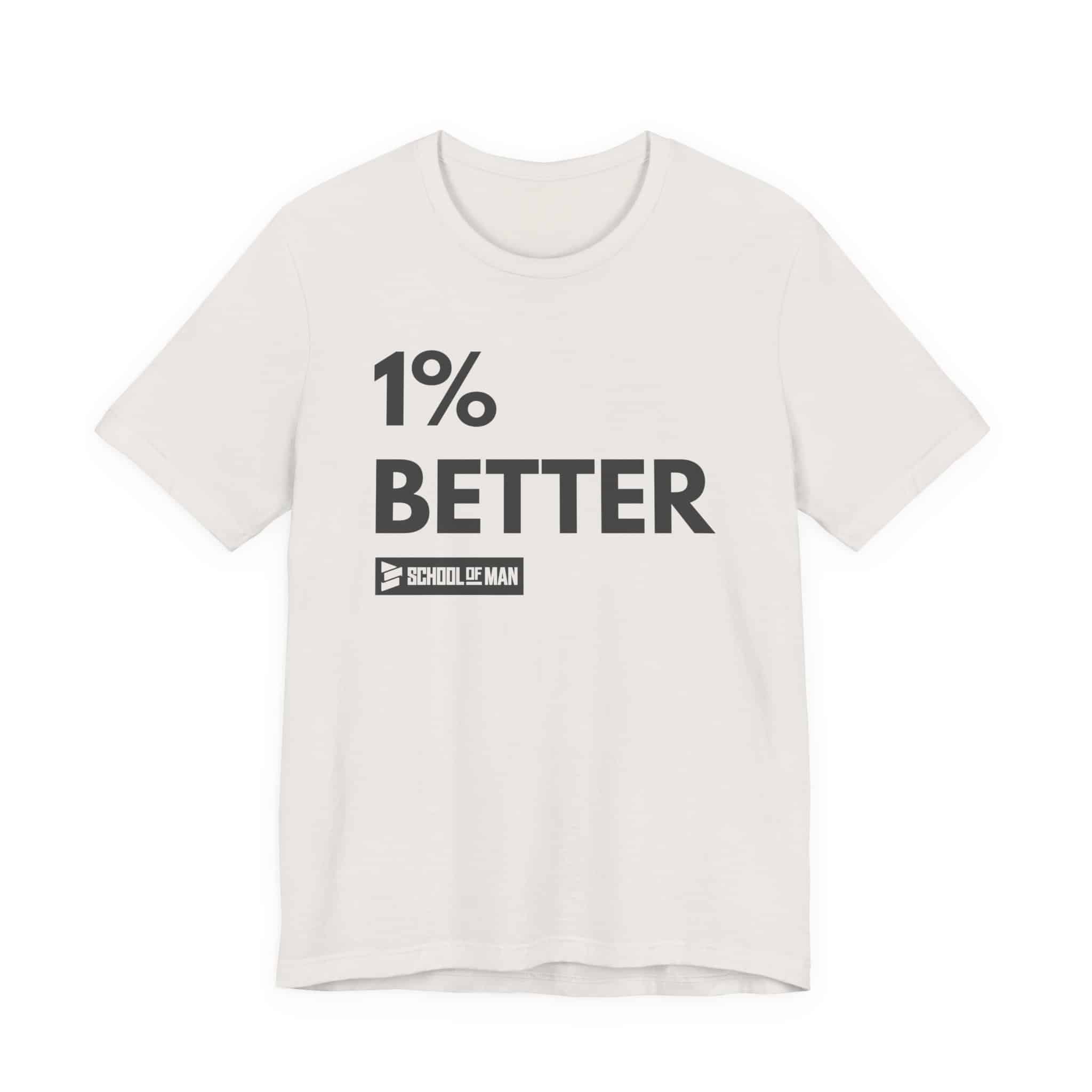1% Better Tee | Motivational Fitness Progress T-Shirt - Image 17