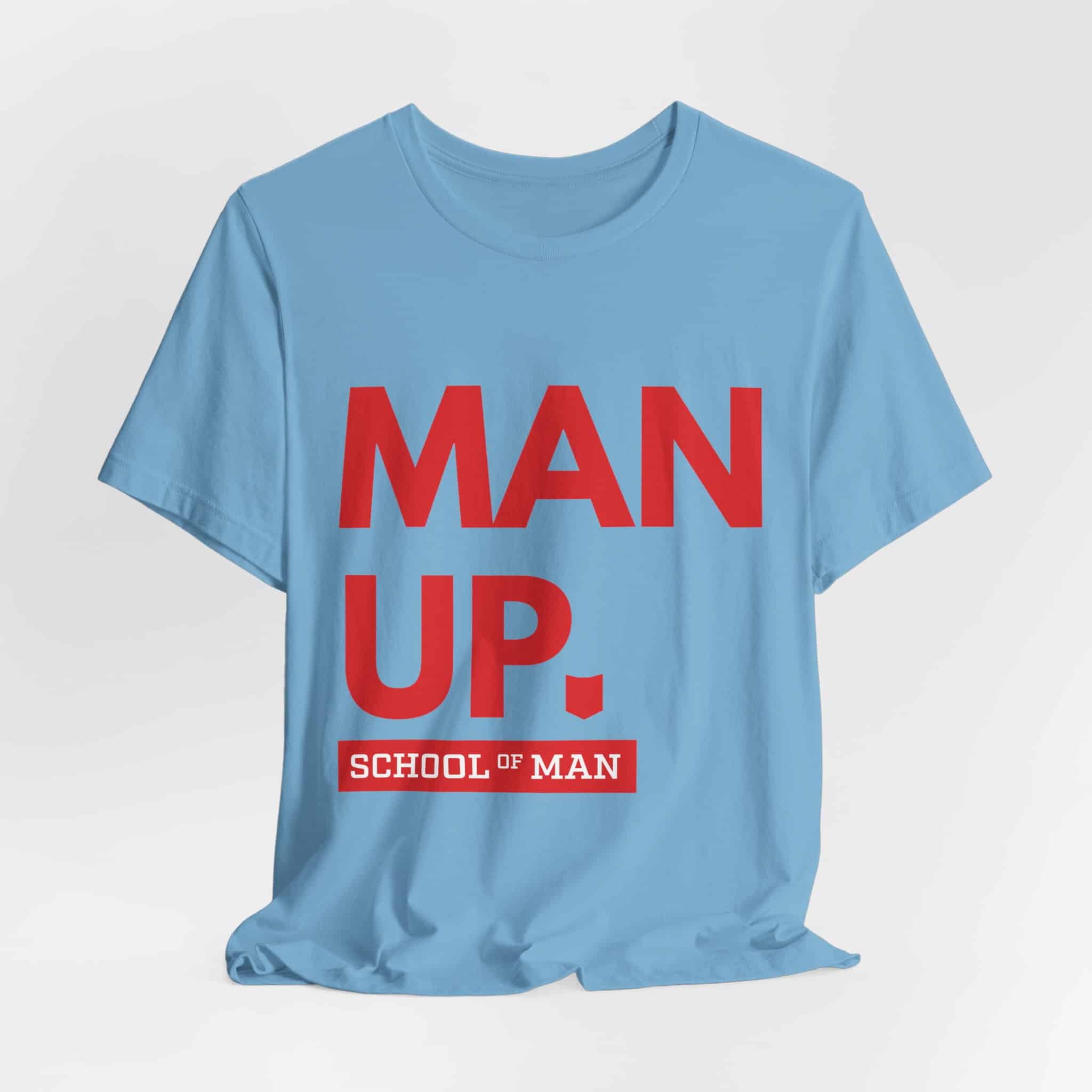 Man Up School of Man Tee | Masculine Typography Shirt - Image 44