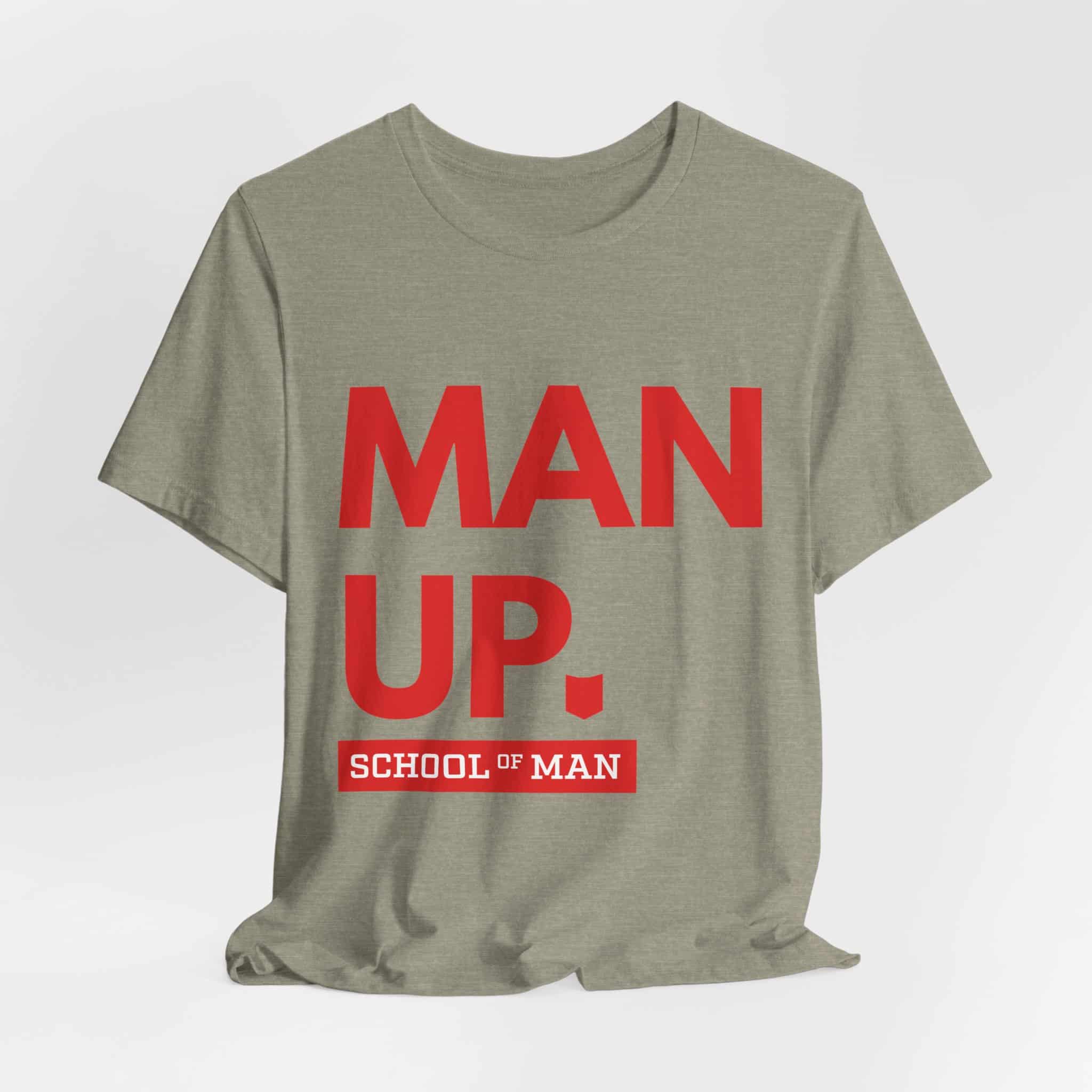 Man Up School of Man Tee | Masculine Typography Shirt - Image 28