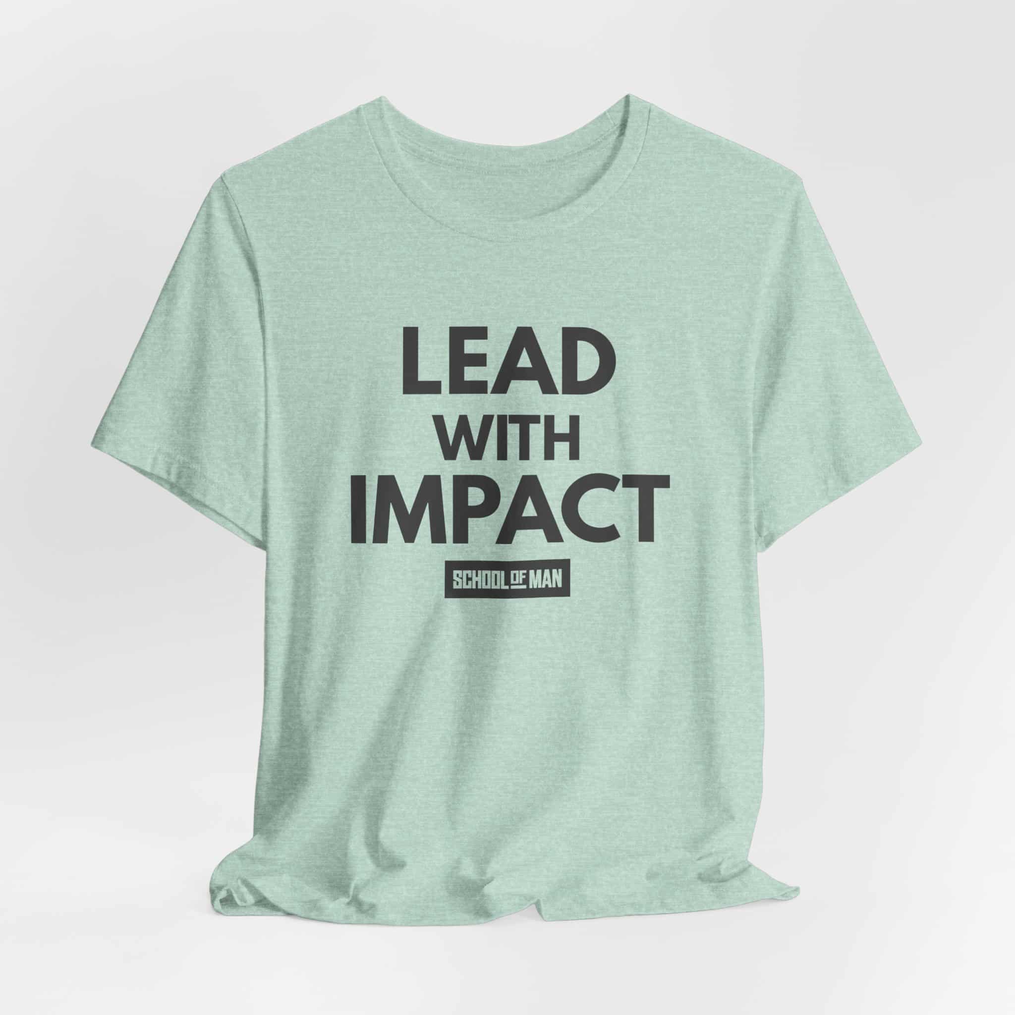 Lead With Impact T-Shirt | Bold Motivational Typography - Image 32