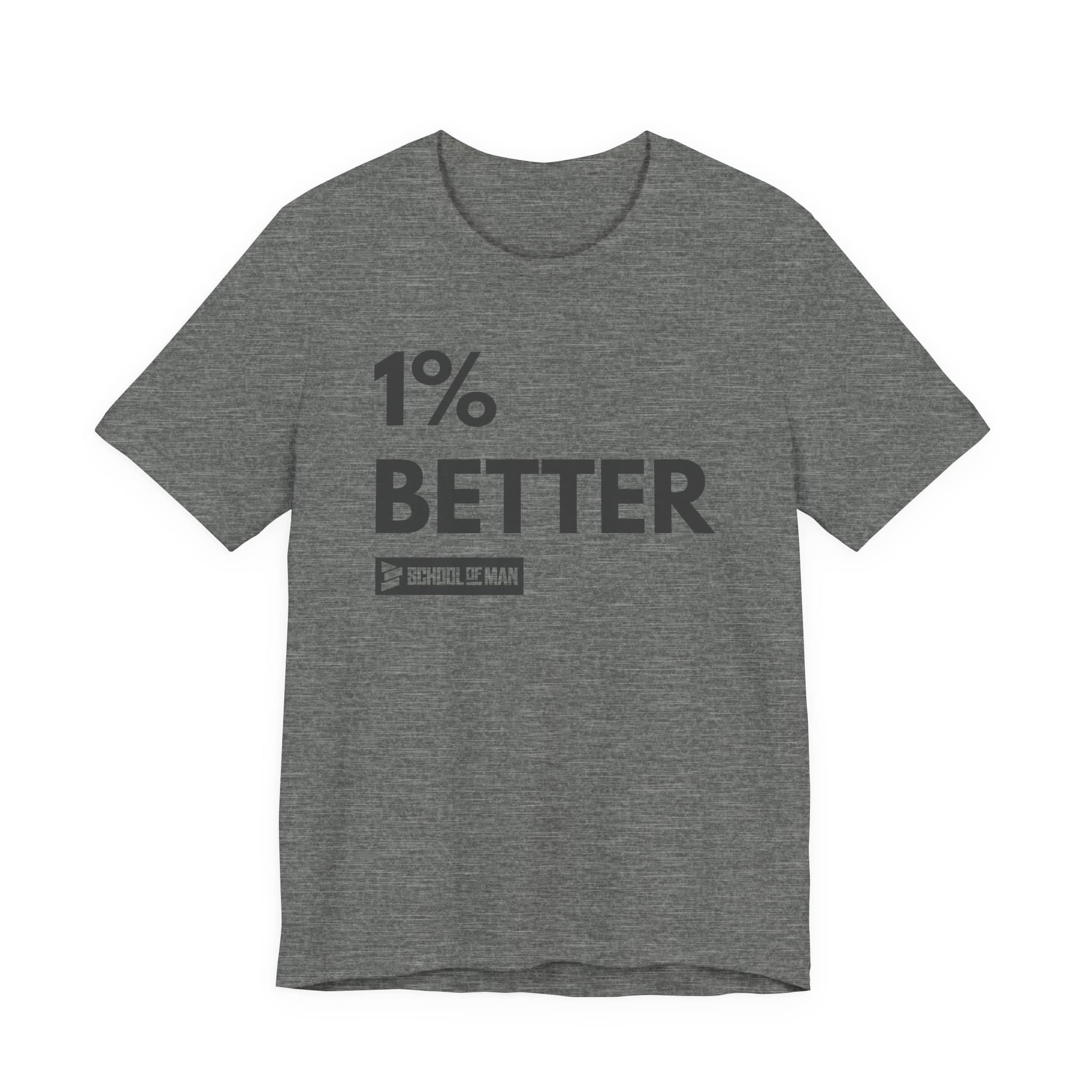 1% Better Tee | Motivational Fitness Progress T-Shirt - Image 9