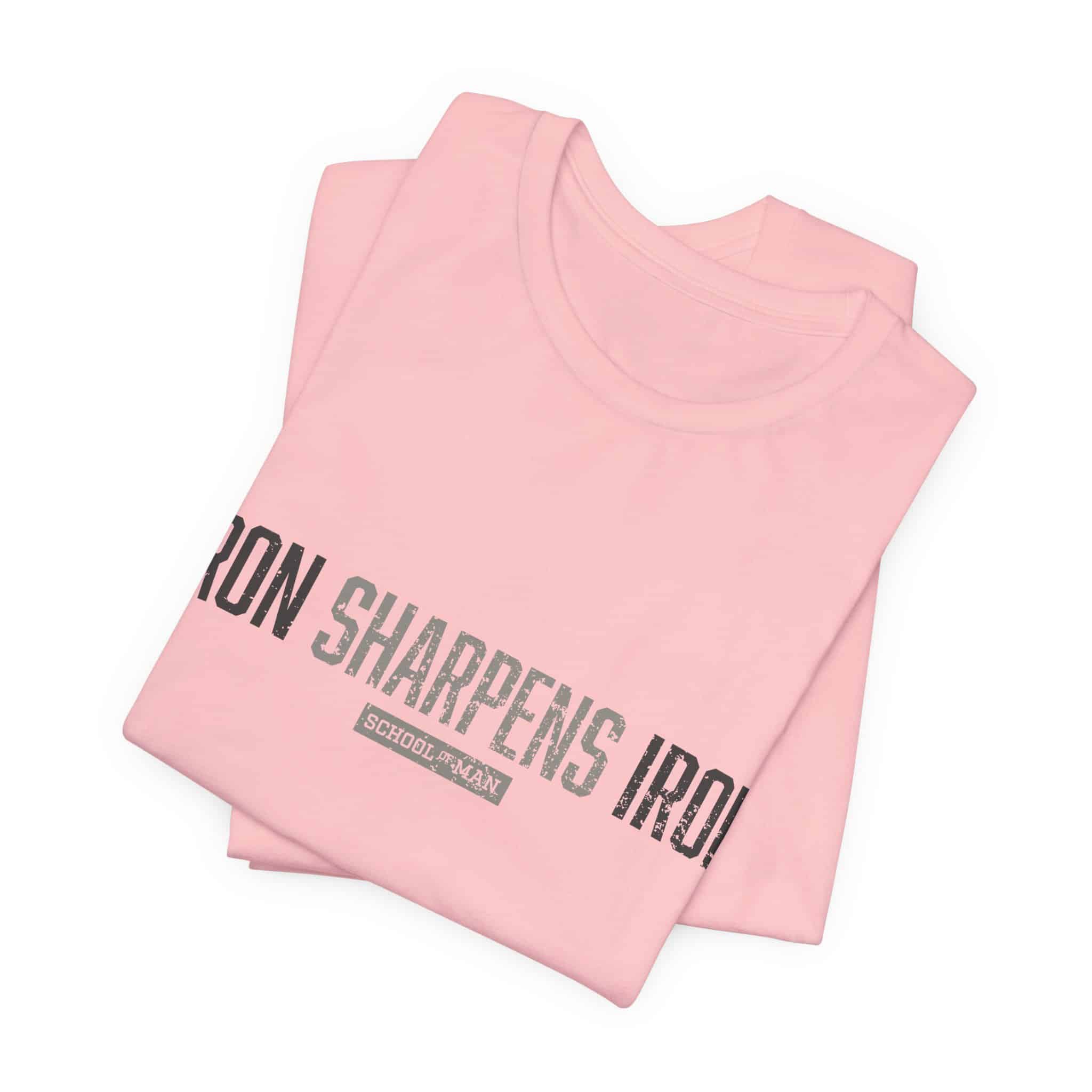 Iron Sharpens Iron T-Shirt | As One Man Sharpens Another, Faith-Based Tee - Image 51