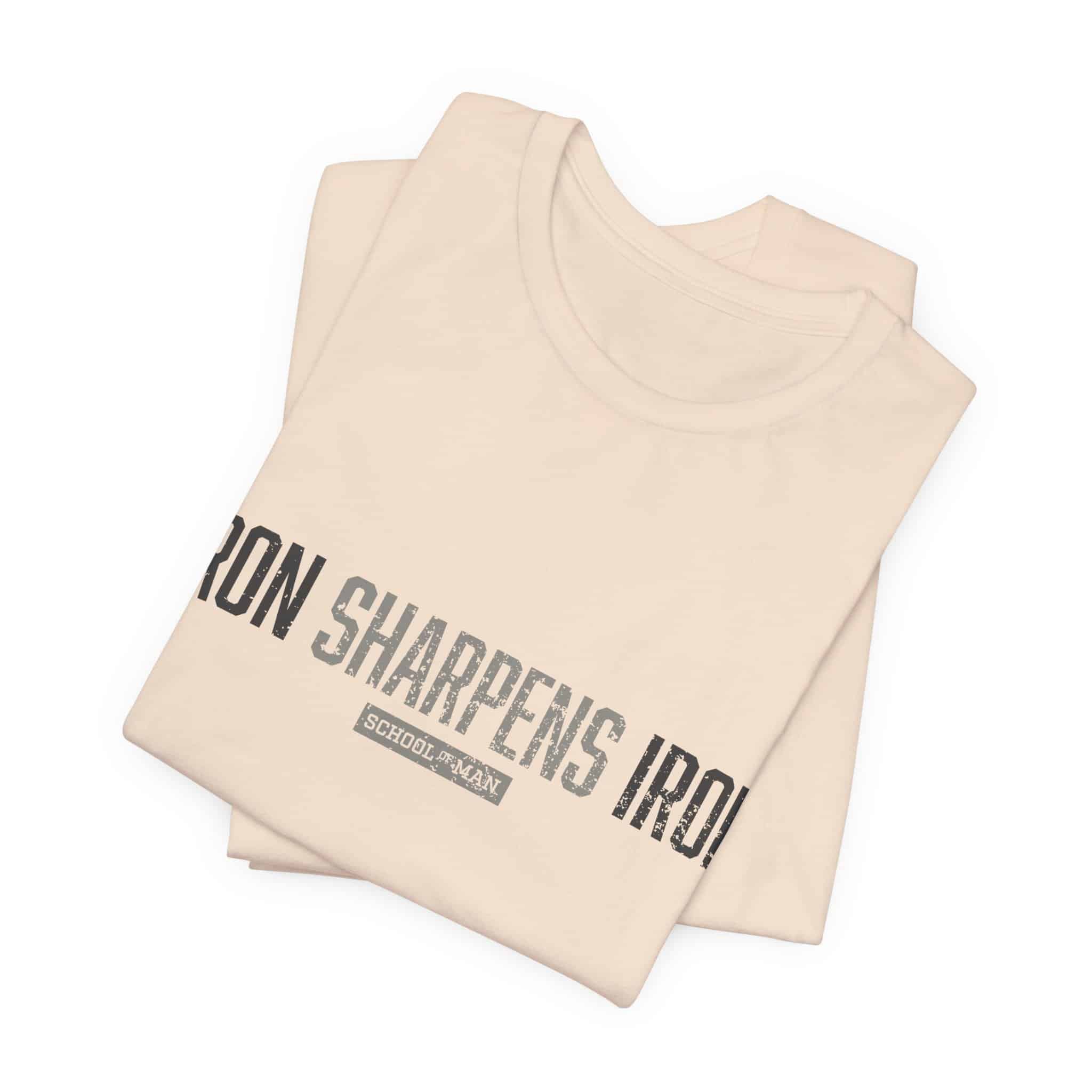 Iron Sharpens Iron T-Shirt | As One Man Sharpens Another, Faith-Based Tee - Image 11
