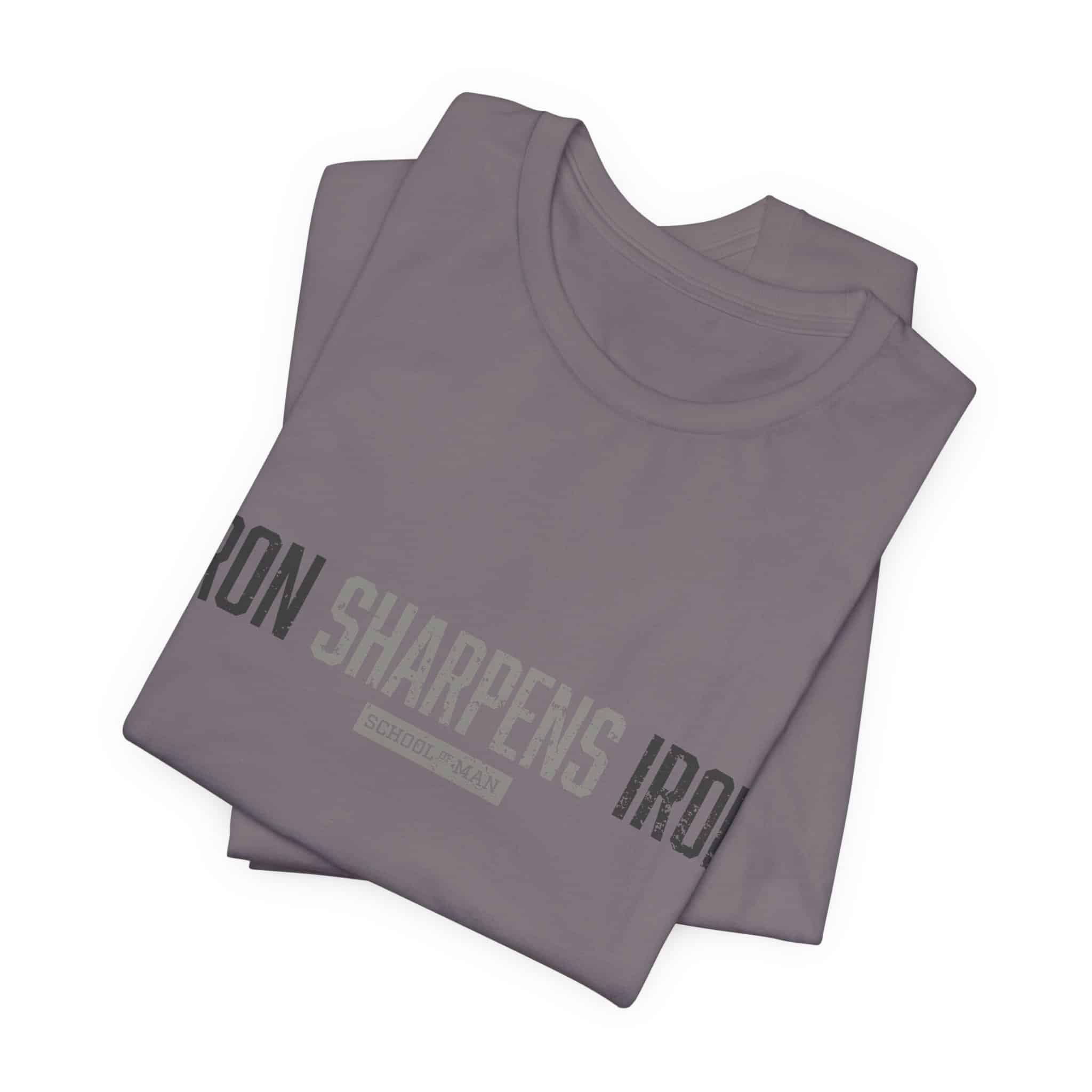 Iron Sharpens Iron T-Shirt | As One Man Sharpens Another, Faith-Based Tee - Image 47