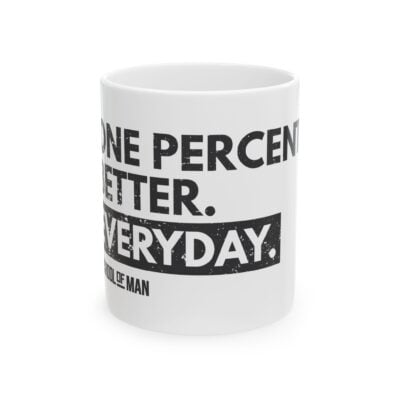 Motivational Coffee Mug - "One Percent Better. Everyday." Ceramic Mug (11oz, 15oz)