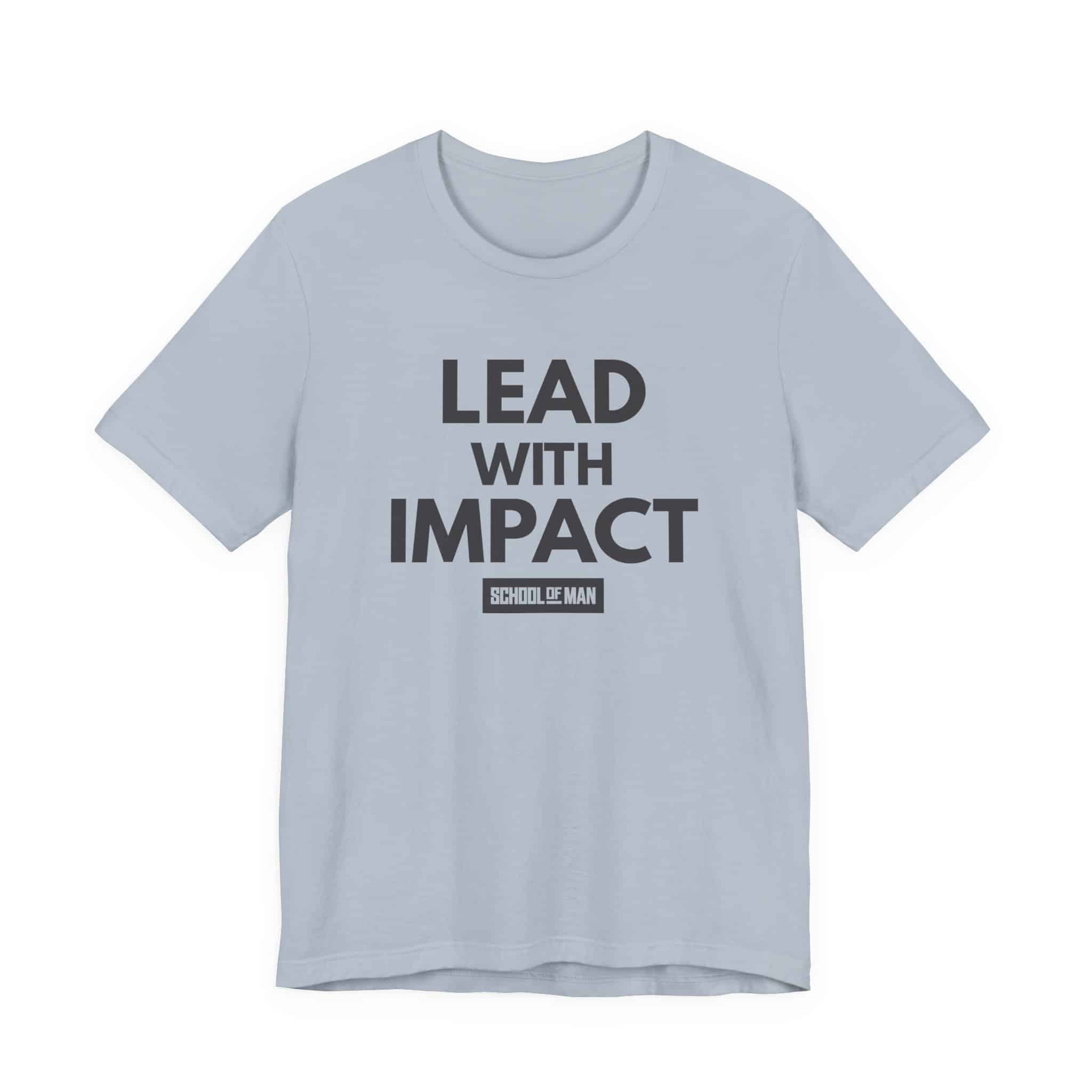 Lead With Impact T-Shirt | Bold Motivational Typography - Image 33