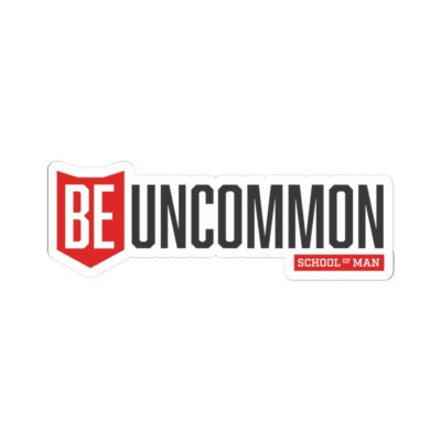Be Uncommon - Kiss-Cut Sticker (School of Man Logo)