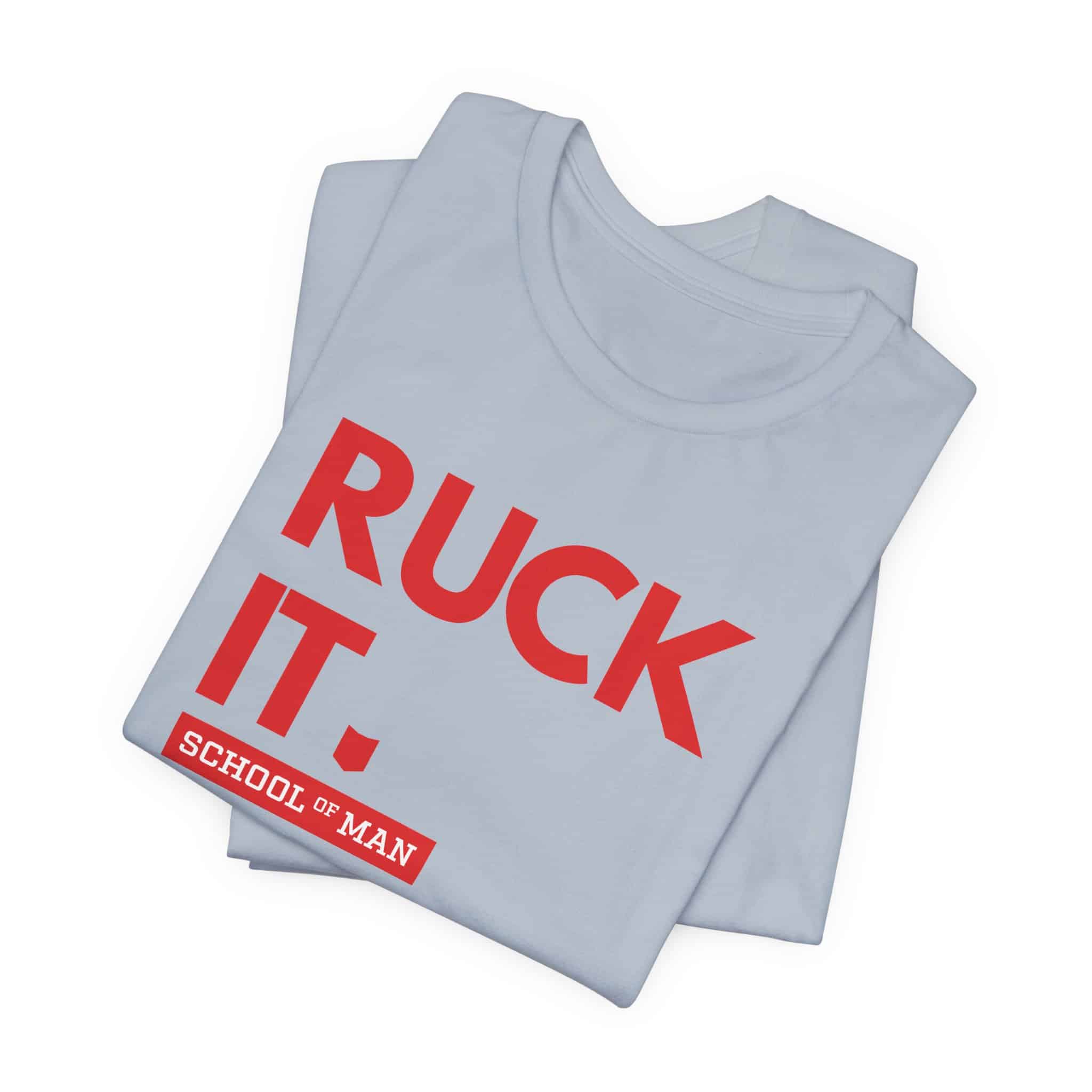 Ruck It School of Man T-Shirt | Military Rucking Fitness Tee - Image 35