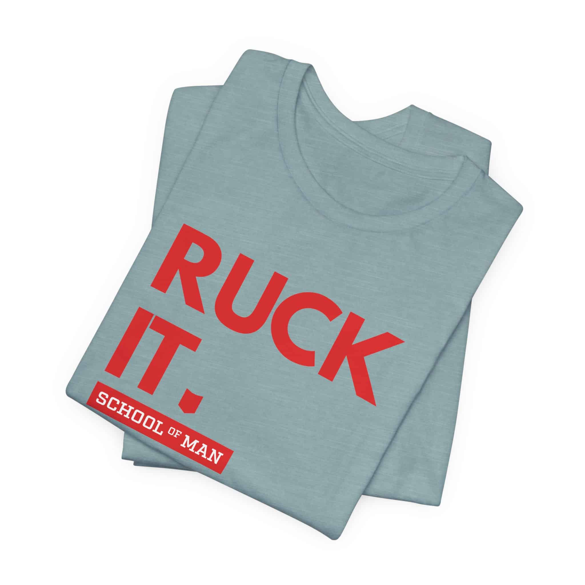 Ruck It School of Man T-Shirt | Military Rucking Fitness Tee - Image 31