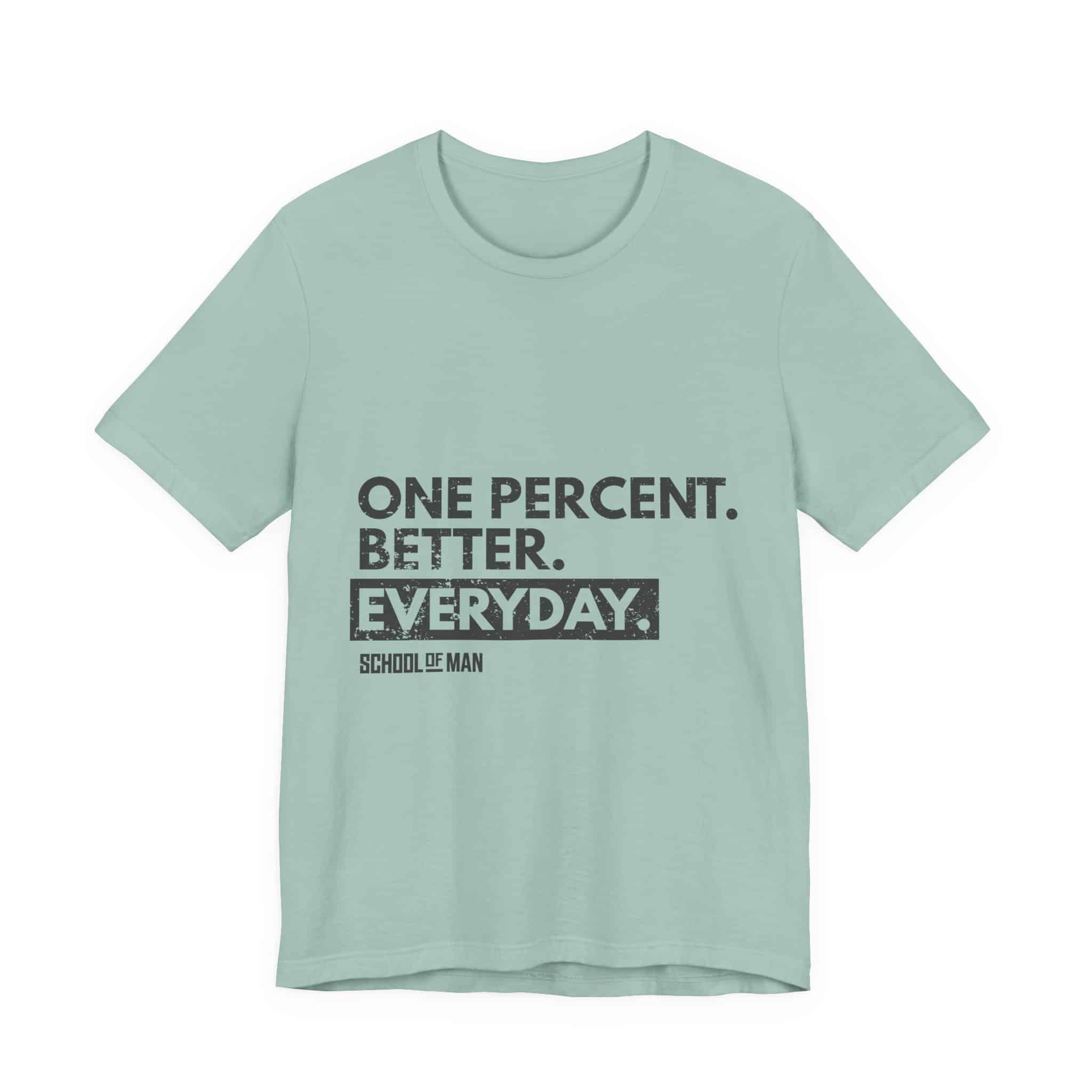 One Percent Better Everyday T-Shirt | Motivational Quote Tee - Image 37