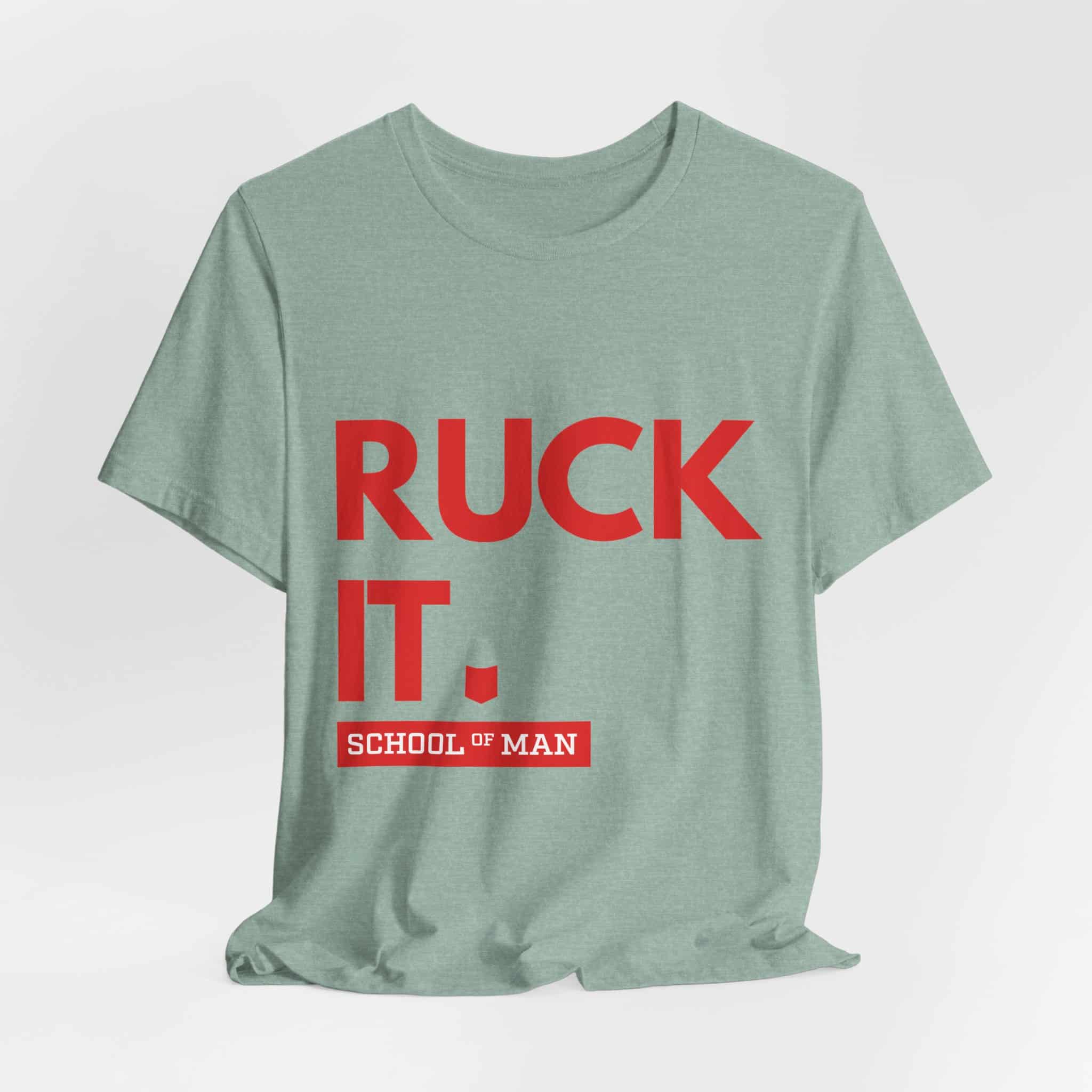 Ruck It School of Man T-Shirt | Military Rucking Fitness Tee - Image 24