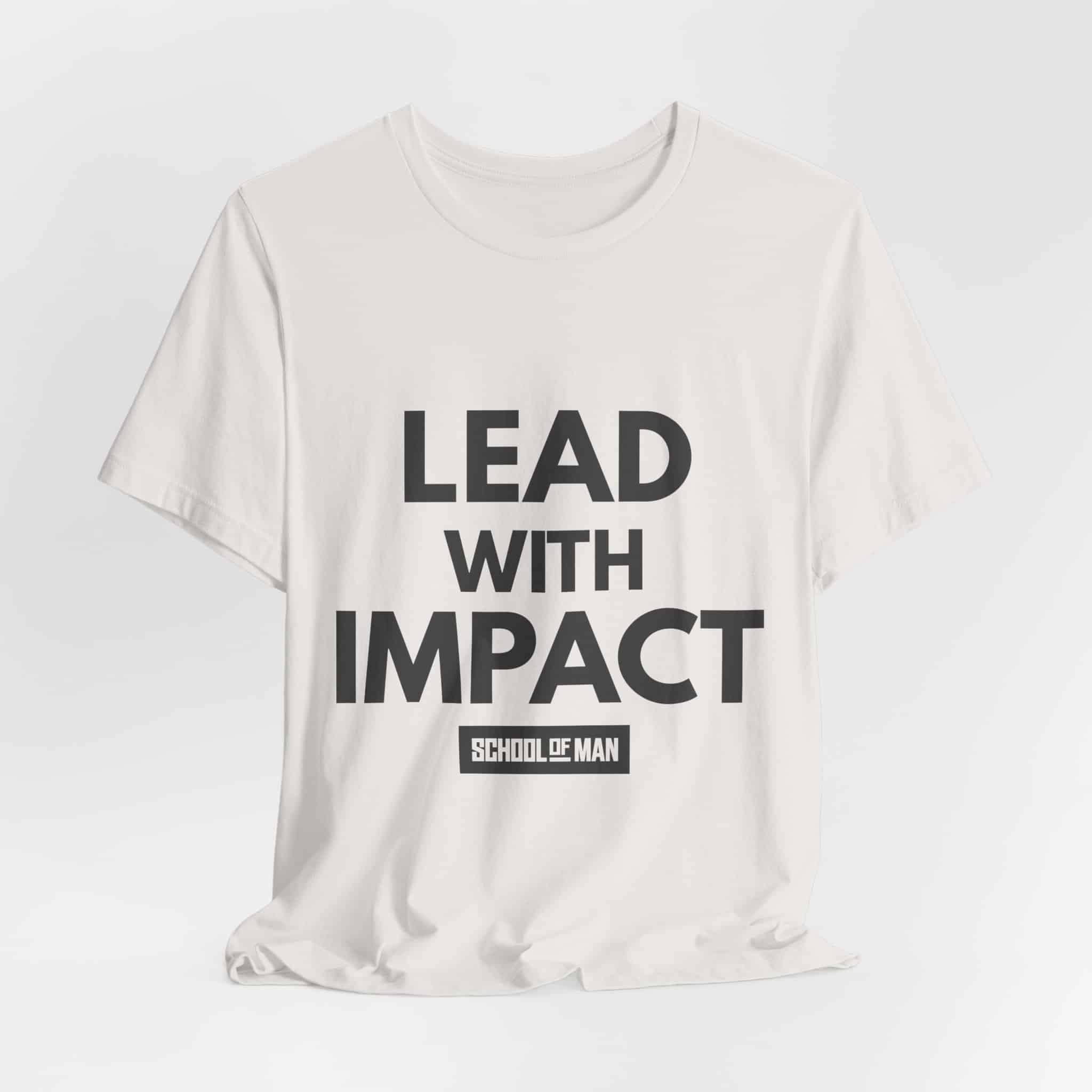 Lead With Impact T-Shirt | Bold Motivational Typography - Image 20