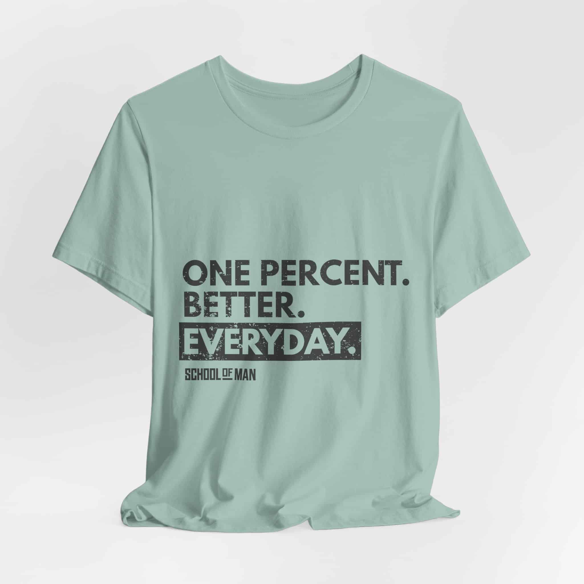 One Percent Better Everyday T-Shirt | Motivational Quote Tee - Image 40