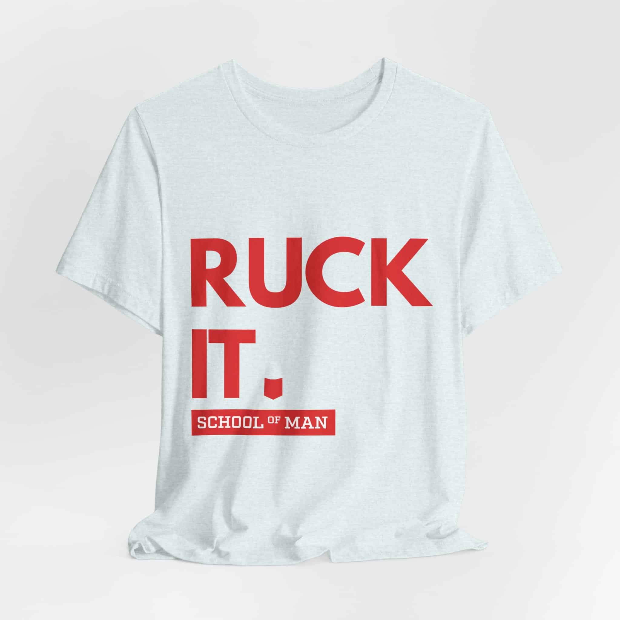 Ruck It School of Man T-Shirt | Military Rucking Fitness Tee - Image 28
