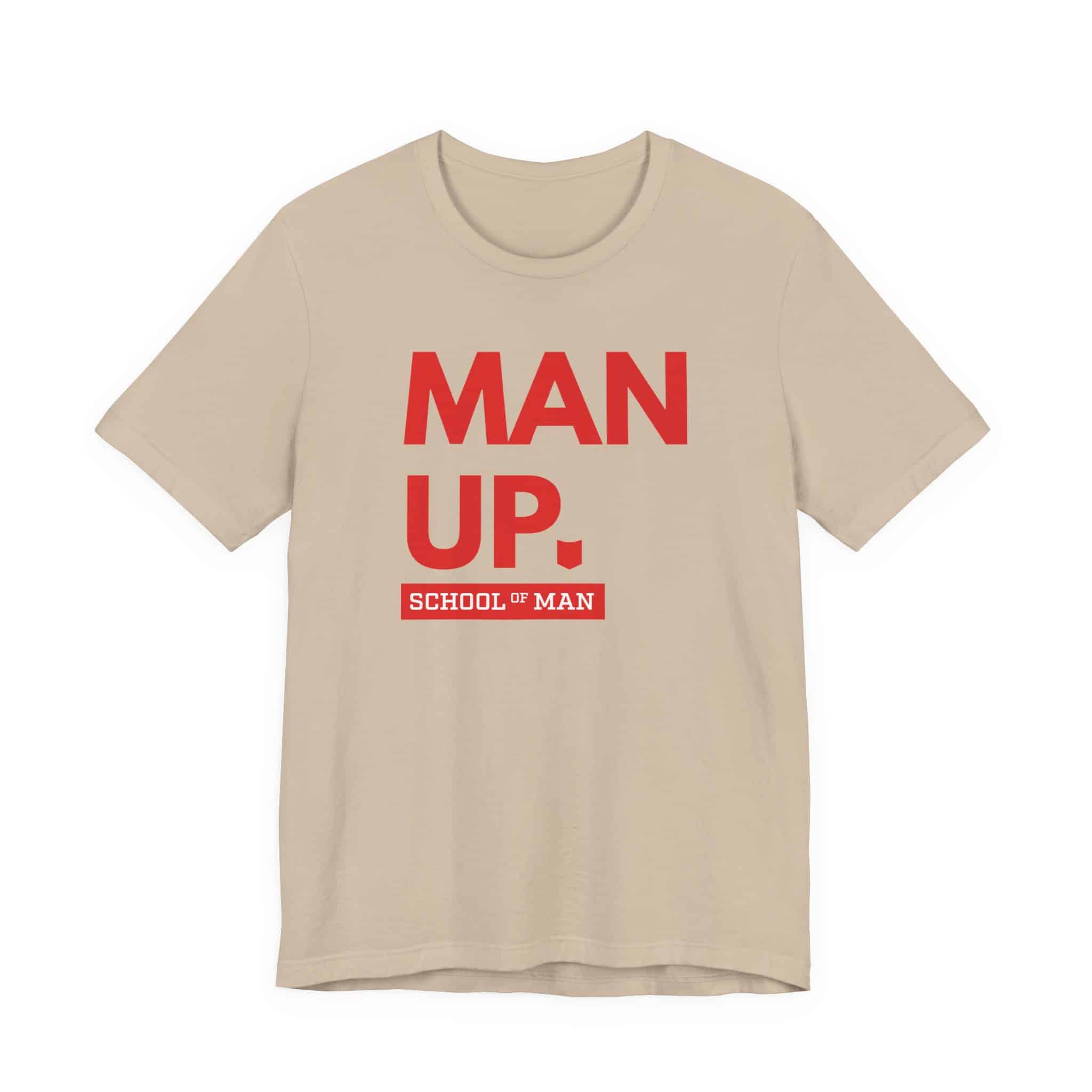 Man Up School of Man Tee | Masculine Typography Shirt - Image 17
