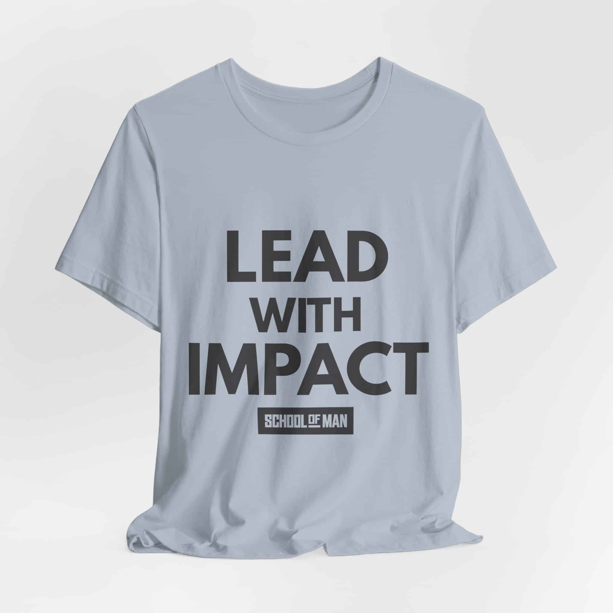 Lead With Impact T-Shirt | Bold Motivational Typography - Image 36