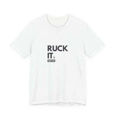 Ruck It Tee | Military Fitness Rucking Shirt