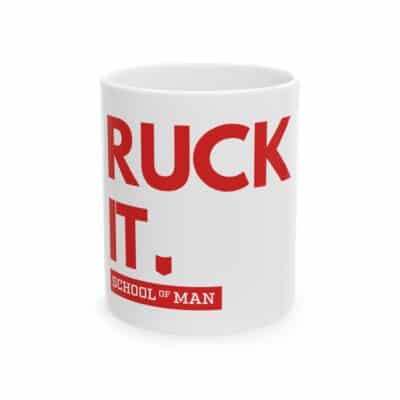 Ruck It. Ceramic Mug — Bold Red "School of Man" Coffee Cup (11oz & 15oz)