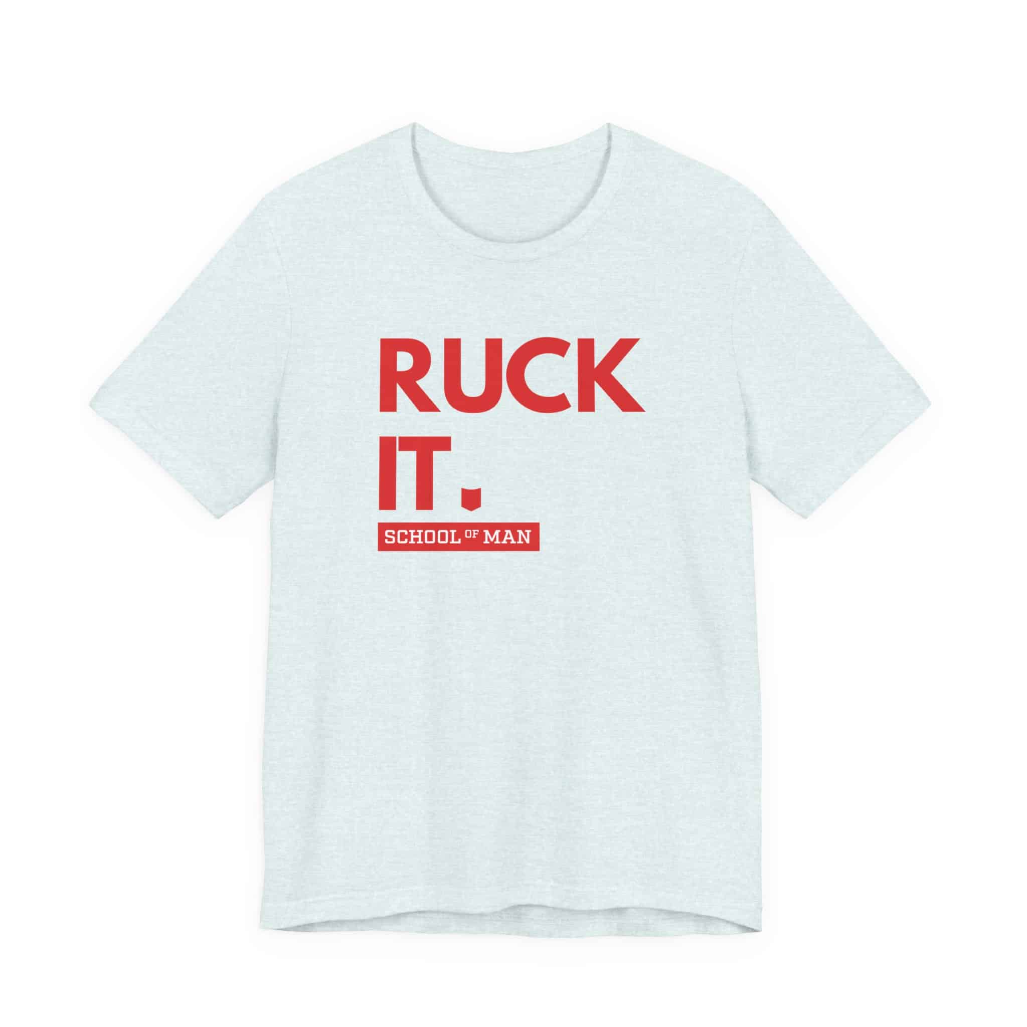 Ruck It School of Man T-Shirt | Military Rucking Fitness Tee - Image 25